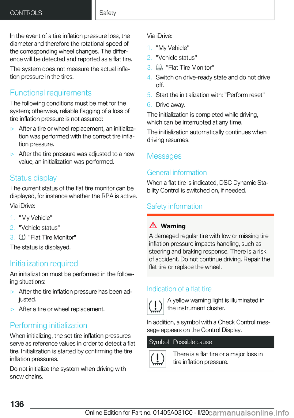 BMW I3 2020  Owners Manual �I�n��t�h�e��e�v�e�n�t��o�f��a��t�i�r�e��i�n�f�l�a�t�i�o�n��p�r�e�s�s�u�r�e��l�o�s�s�,��t�h�e
�d�i�a�m�e�t�e�r��a�n�d��t�h�e�r�e�f�o�r�e��t�h�e��r�o�t�a�t�i�o�n�a�l��s�p�e�e�d��o�f �t�h