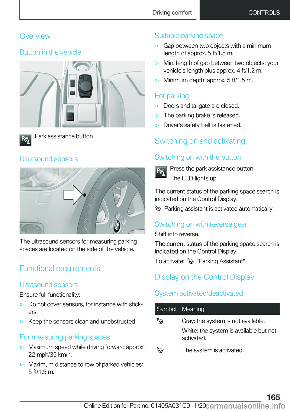 BMW I3 2020  Owners Manual �O�v�e�r�v�i�e�w
�B�u�t�t�o�n��i�n��t�h�e��v�e�h�i�c�l�e
�P�a�r�k��a�s�s�i�s�t�a�n�c�e��b�u�t�t�o�n
�U�l�t�r�a�s�o�u�n�d��s�e�n�s�o�r�s
�T�h�e��u�l�t�r�a�s�o�u�n�d��s�e�n�s�o�r�s��f�o�r��m�e