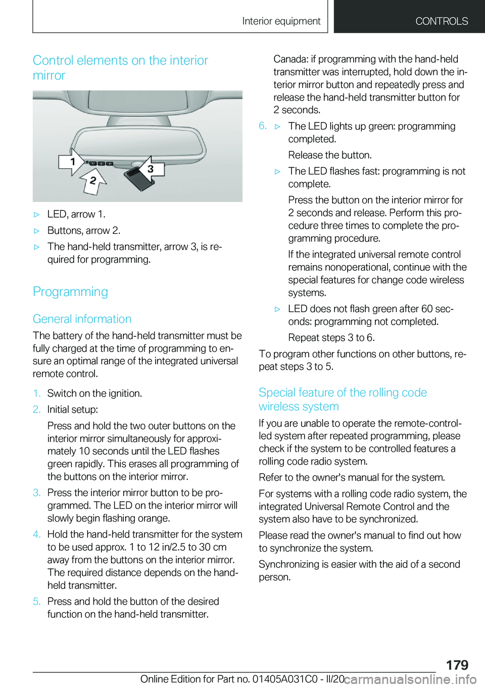 BMW I3 2020  Owners Manual �C�o�n�t�r�o�l��e�l�e�m�e�n�t�s��o�n��t�h�e��i�n�t�e�r�i�o�r
�m�i�r�r�o�r'x�L�E�D�,��a�r�r�o�w��1�.'x�B�u�t�t�o�n�s�,��a�r�r�o�w��2�.'x�T�h�e��h�a�n�d�-�h�e�l�d��t�r�a�n�s�m�i�t�