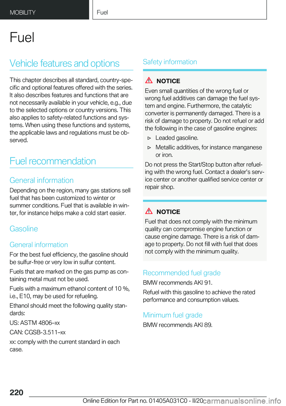 BMW I3 2020  Owners Manual �F�u�e�l�V�e�h�i�c�l�e��f�e�a�t�u�r�e�s��a�n�d��o�p�t�i�o�n�s
�T�h�i�s��c�h�a�p�t�e�r��d�e�s�c�r�i�b�e�s��a�l�l��s�t�a�n�d�a�r�d�,��c�o�u�n�t�r�y�-�s�p�e#j
�c�i�f�i�c��a�n�d��o�p�t�i�o�n�a�l