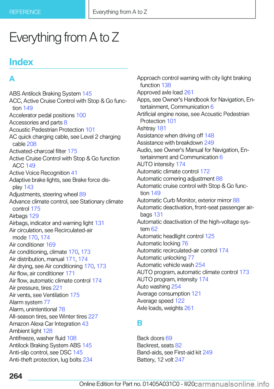 BMW I3 2020  Owners Manual �E�v�e�r�y�t�h�i�n�g��f�r�o�m��A��t�o��Z�I�n�d�e�Y�A
�A�B�S��A�n�t�i�l�o�c�k��B�r�a�k�i�n�g��S�y�s�t�e�m� �1�4�5�
�A�C�C�,��A�c�t�i�v�e��C�r�u�i�s�e��C�o�n�t�r�o�l��w�i�t�h��S�t�o�p��&�
