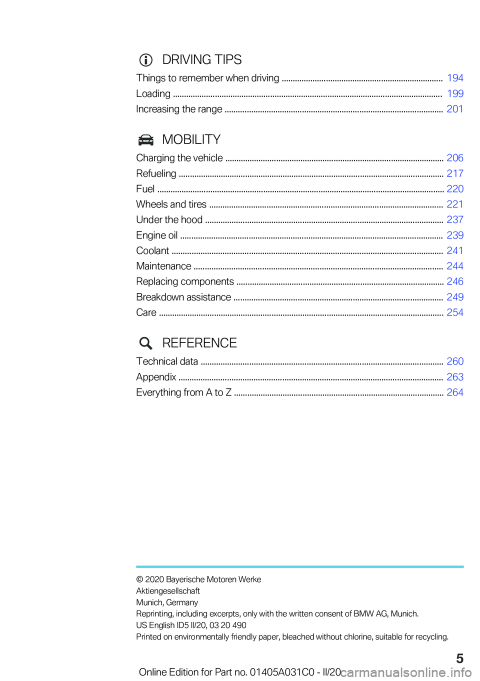 BMW I3 2020  Owners Manual �D�R�I�V�I�N�G��T�I�P�S
�T�h�i�n�g�s��t�o��r�e�m�e�m�b�e�r��w�h�e�n��d�r�i�v�i�n�g��.�.�.�.�.�.�.�.�.�.�.�.�.�.�.�.�.�.�.�.�.�.�.�.�.�.�.�.�.�.�.�.�.�.�.�.�.�.�.�.�.�.�.�.�.�.�.�.�.�.�.�.�.�.�.�