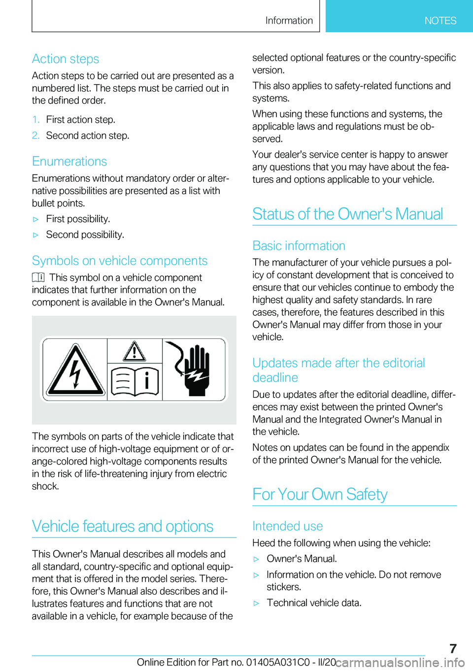 BMW I3 2020  Owners Manual �A�c�t�i�o�n��s�t�e�p�s
�A�c�t�i�o�n��s�t�e�p�s��t�o��b�e��c�a�r�r�i�e�d��o�u�t��a�r�e��p�r�e�s�e�n�t�e�d��a�s��a
�n�u�m�b�e�r�e�d��l�i�s�t�.��T�h�e��s�t�e�p�s��m�u�s�t��b�e��c�a�r�r�i
