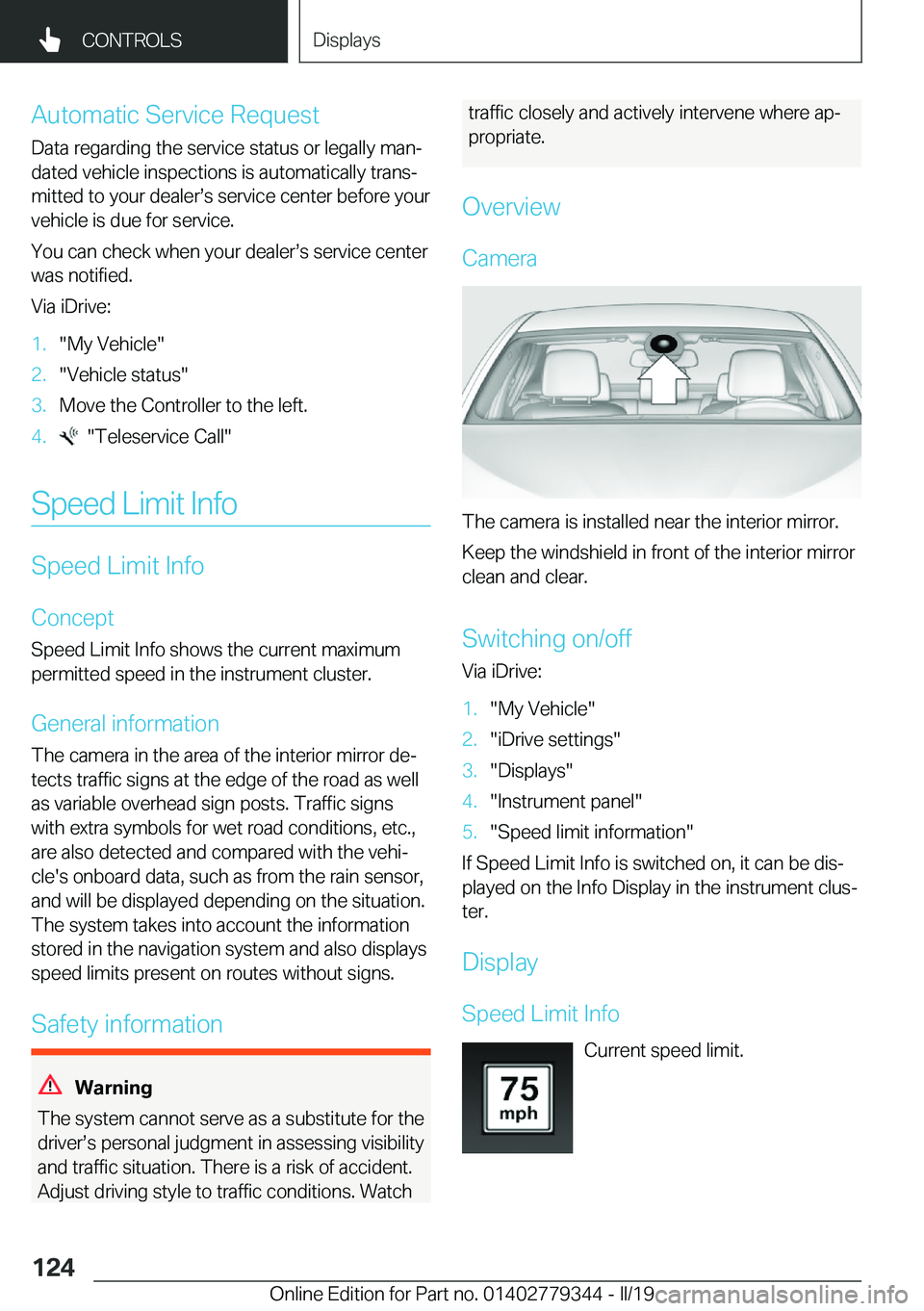 BMW I3 2019  Owners Manual �A�u�t�o�m�a�t�i�c��S�e�r�v�i�c�e��R�e�q�u�e�s�t�D�a�t�a��r�e�g�a�r�d�i�n�g��t�h�e��s�e�r�v�i�c�e��s�t�a�t�u�s��o�r��l�e�g�a�l�l�y��m�a�nj�d�a�t�e�d��v�e�h�i�c�l�e��i�n�s�p�e�c�t�i�o�n�s�