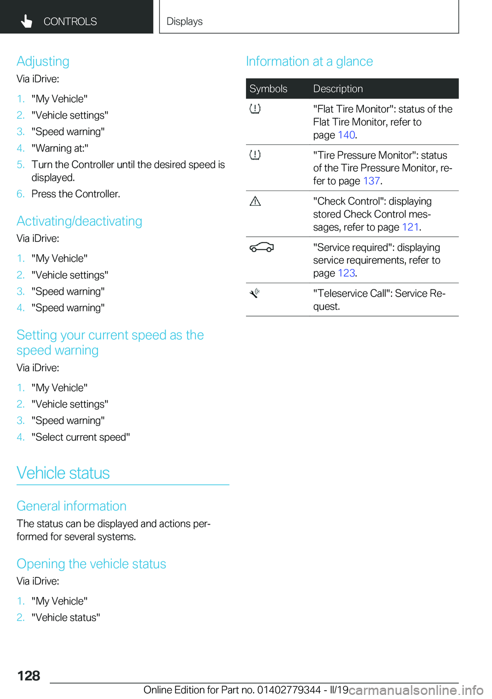BMW I3 2019  Owners Manual �A�d�j�u�s�t�i�n�g�V�i�a��i�D�r�i�v�e�:�1�.��M�y��V�e�h�i�c�l�e��2�.��V�e�h�i�c�l�e��s�e�t�t�i�n�g�s��3�.��S�p�e�e�d��w�a�r�n�i�n�g��4�.��W�a�r�n�i�n�g��a�t�:��5�.�T�u�r�n��t�h�e��C�o�n