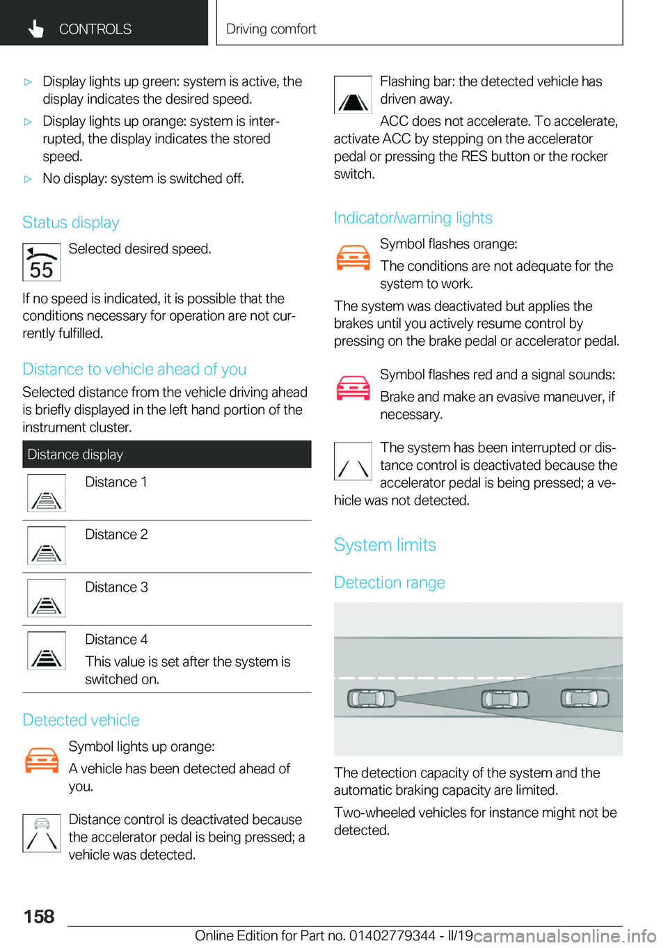 BMW I3 2019  Owners Manual 'x�D�i�s�p�l�a�y��l�i�g�h�t�s��u�p��g�r�e�e�n�:��s�y�s�t�e�m��i�s��a�c�t�i�v�e�,��t�h�e�d�i�s�p�l�a�y��i�n�d�i�c�a�t�e�s��t�h�e��d�e�s�i�r�e�d��s�p�e�e�d�.'x�D�i�s�p�l�a�y��l�i�g�h