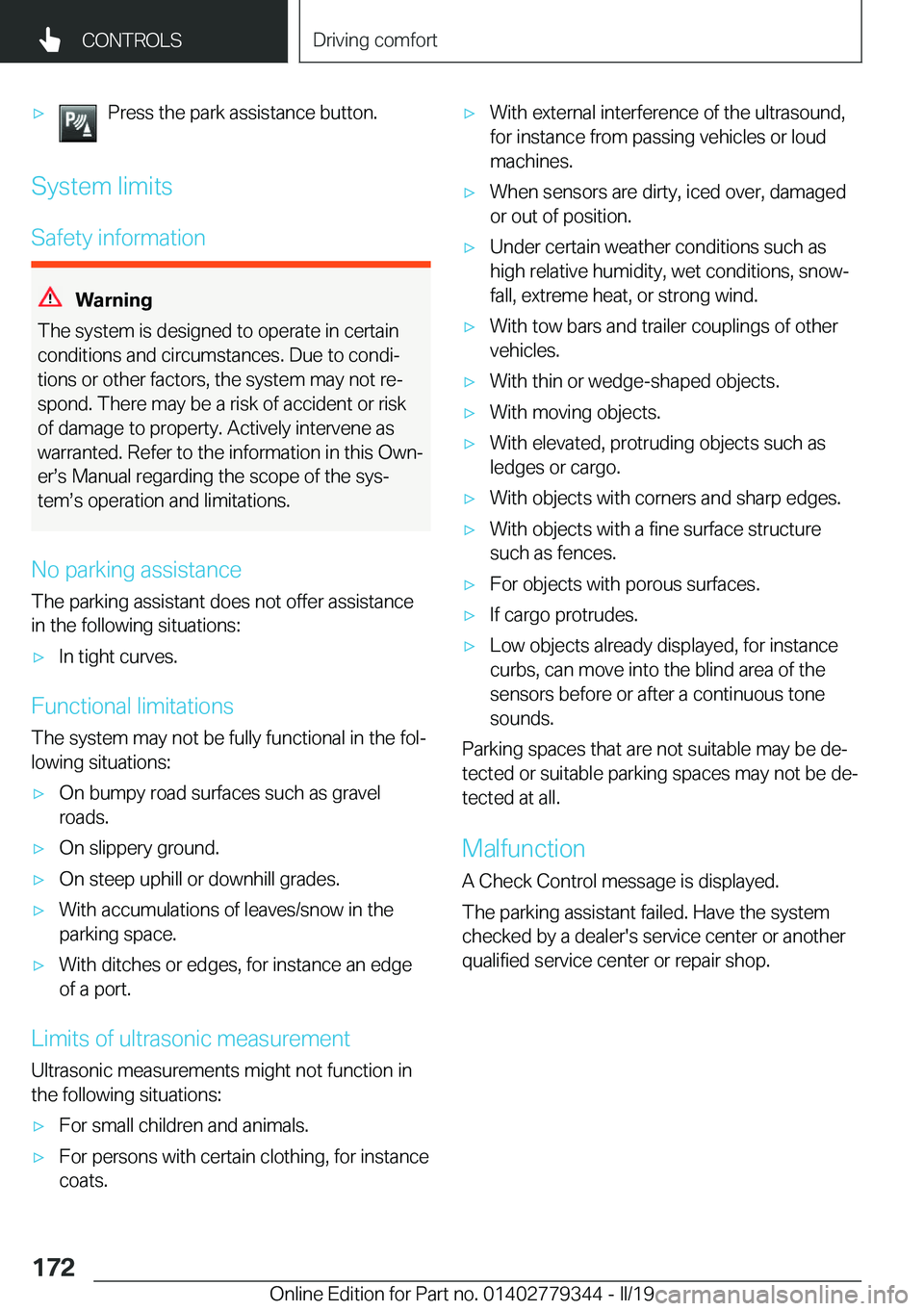 BMW I3 2019  Owners Manual 'x�P�r�e�s�s��t�h�e��p�a�r�k��a�s�s�i�s�t�a�n�c�e��b�u�t�t�o�n�.
�S�y�s�t�e�m��l�i�m�i�t�s
�S�a�f�e�t�y��i�n�f�o�r�m�a�t�i�o�n
�W�B�S�n�i�n�g
�T�h�e��s�y�s�t�e�m��i�s��d�e�s�i�g�n�e�d��t