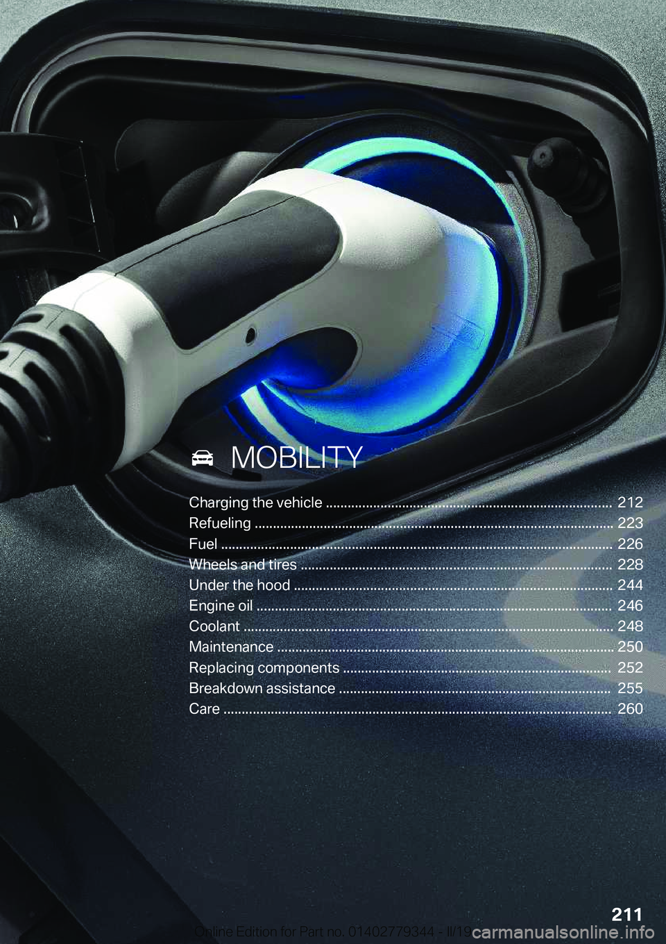 BMW I3 2019  Owners Manual ���M�O�B�I�L�I�T�Y
�C�h�a�r�g�i�n�g��t�h�e��v�e�h�i�c�l�e��.�.�.�.�.�.�.�.�.�.�.�.�.�.�.�.�.�.�.�.�.�.�.�.�.�.�.�.�.�.�.�.�.�.�.�.�.�.�.�.�.�.�.�.�.�.�.�.�.�.�.�.�.�.�.�.�.�.�.�.�.�.�.�.�.�.�.�.�