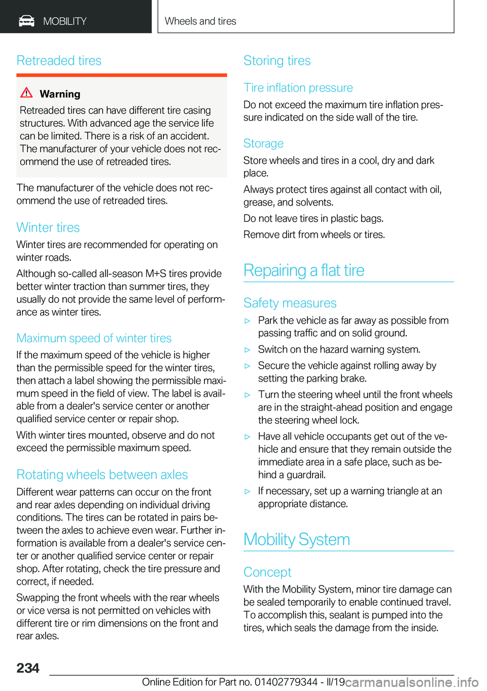 BMW I3 2019  Owners Manual �R�e�t�r�e�a�d�e�d��t�i�r�e�s
�W�B�S�n�i�n�g
�R�e�t�r�e�a�d�e�d��t�i�r�e�s��c�a�n��h�a�v�e��d�i�f�f�e�r�e�n�t��t�i�r�e��c�a�s�i�n�g �s�t�r�u�c�t�u�r�e�s�.��W�i�t�h��a�d�v�a�n�c�e�d��a�g�e��