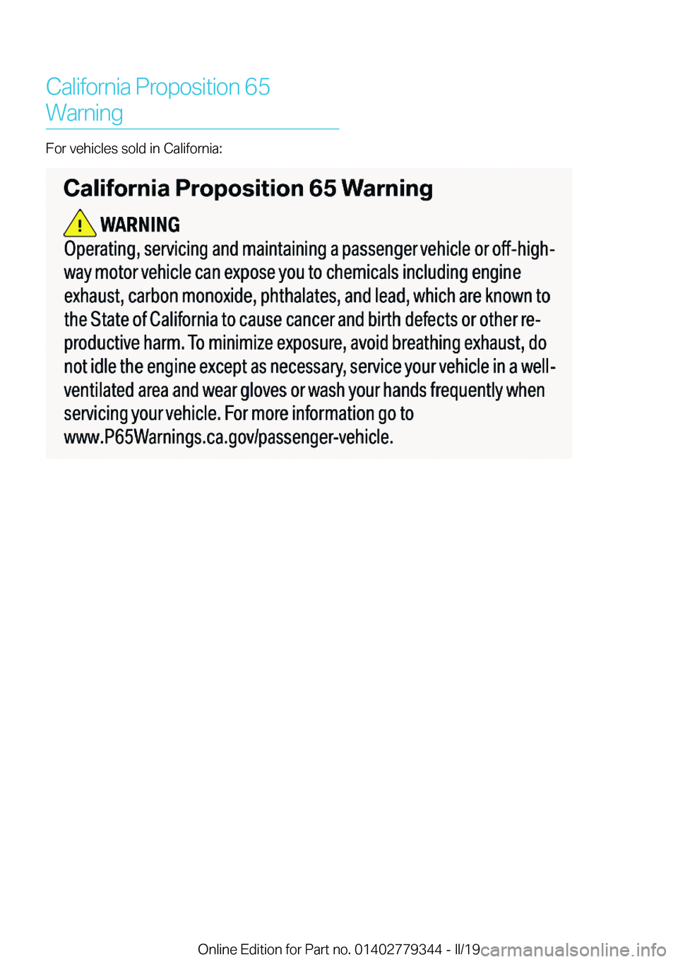 BMW I3 2019  Owners Manual �C�a�l�i�f�o�r�n�i�a��P�r�o�p�o�s�i�t�i�o�n��6�5�W�a�r�n�i�n�g
�F�o�r��v�e�h�i�c�l�e�s��s�o�l�d��i�n��C�a�l�i�f�o�r�n�i�a�:
�O�n�l�i�n�e��E�d�i�t�i�o�n��f�o�r��P�a�r�t��n�o�.��0�1�4�0�2�7�7