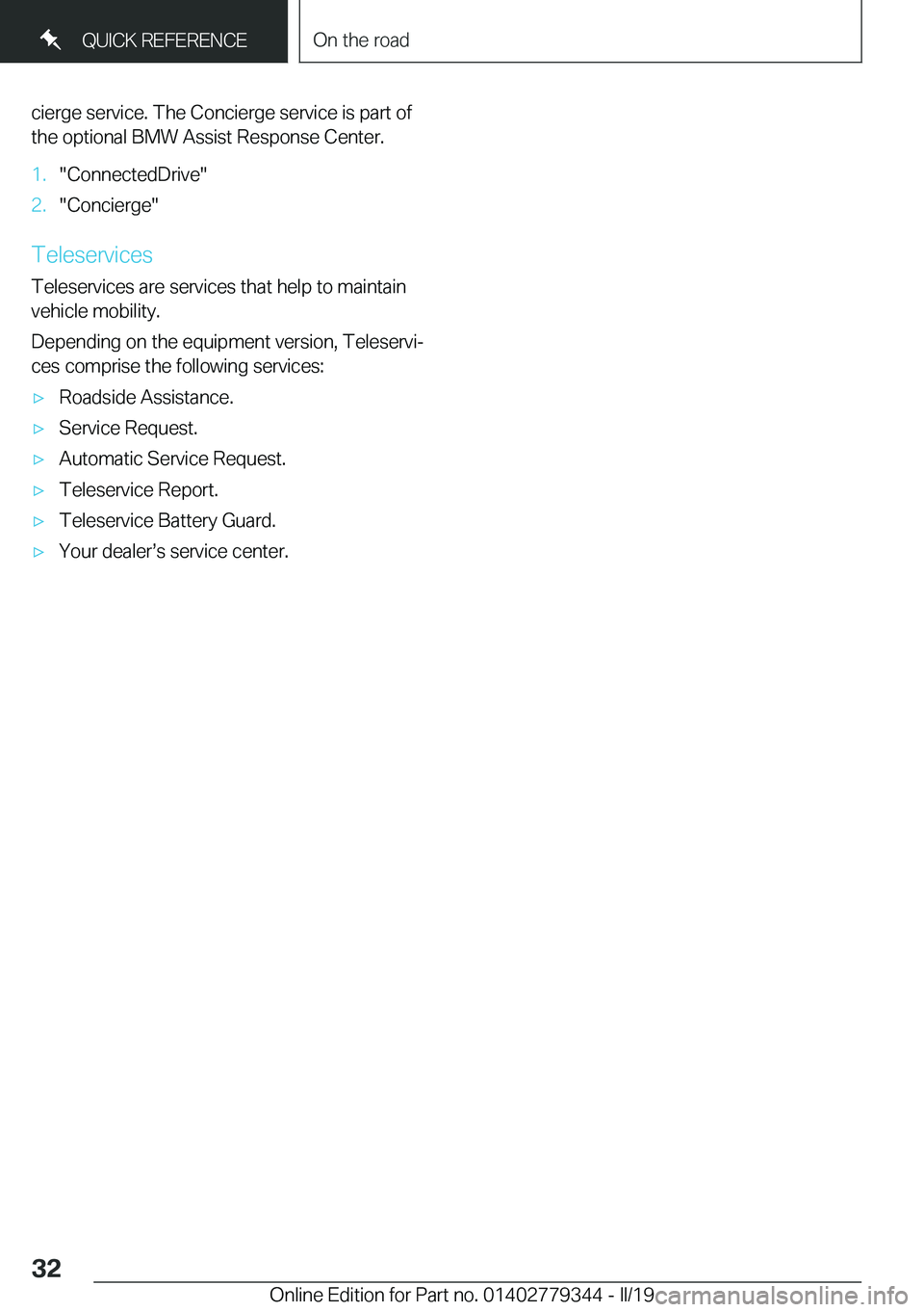 BMW I3 2019 Owners Guide �c�i�e�r�g�e��s�e�r�v�i�c�e�.��T�h�e��C�o�n�c�i�e�r�g�e��s�e�r�v�i�c�e��i�s��p�a�r�t��o�f�t�h�e��o�p�t�i�o�n�a�l��B�M�W��A�s�s�i�s�t��R�e�s�p�o�n�s�e��C�e�n�t�e�r�.�1�.��C�o�n�n�e�c�t�e�d