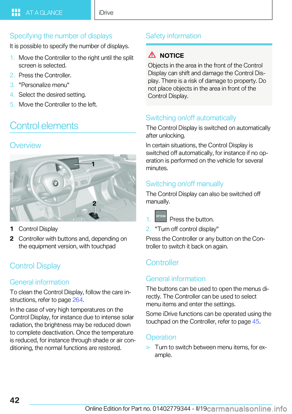 BMW I3 2019 Service Manual �S�p�e�c�i�f�y�i�n�g��t�h�e��n�u�m�b�e�r��o�f��d�i�s�p�l�a�y�s
�I�t��i�s��p�o�s�s�i�b�l�e��t�o��s�p�e�c�i�f�y��t�h�e��n�u�m�b�e�r��o�f��d�i�s�p�l�a�y�s�.�1�.�M�o�v�e��t�h�e��C�o�n�t�r�o�