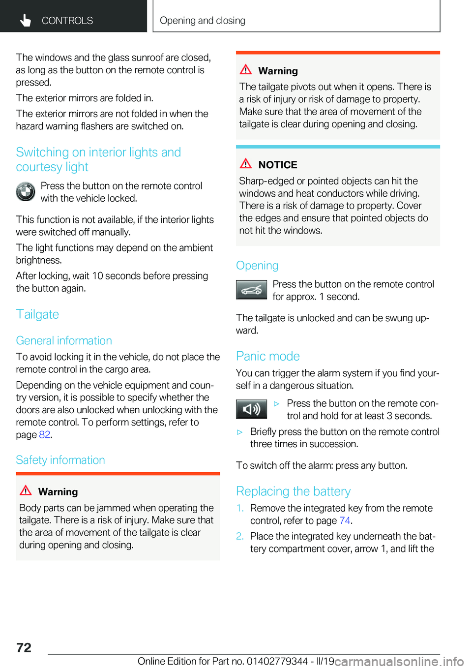 BMW I3 2019 Manual PDF �T�h�e��w�i�n�d�o�w�s��a�n�d��t�h�e��g�l�a�s�s��s�u�n�r�o�o�f��a�r�e��c�l�o�s�e�d�,
�a�s��l�o�n�g��a�s��t�h�e��b�u�t�t�o�n��o�n��t�h�e��r�e�m�o�t�e��c�o�n�t�r�o�l��i�s
�p�r�e�s�s�e�d�.