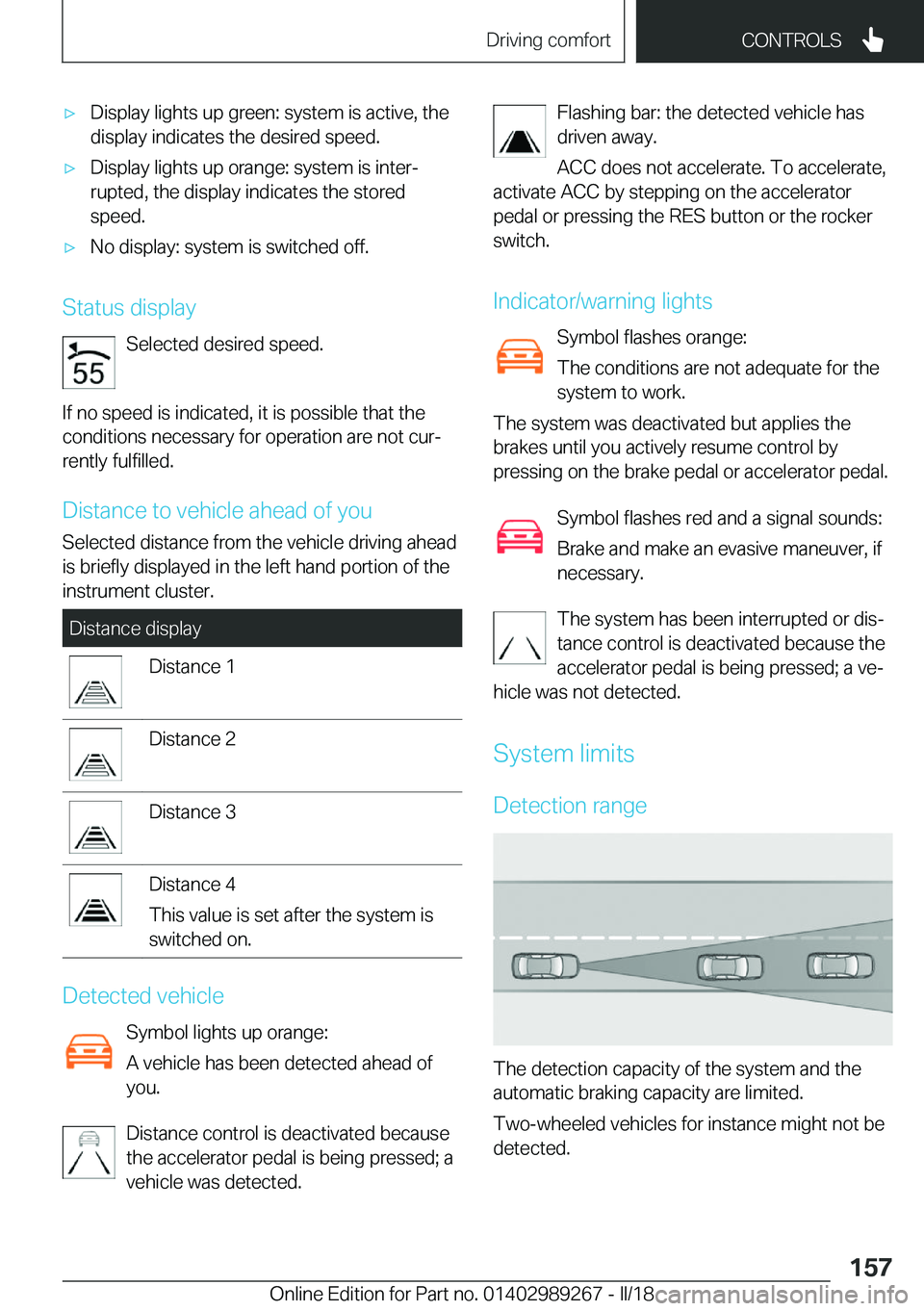 BMW I3 2018  Owners Manual 'x�D�i�s�p�l�a�y� �l�i�g�h�t�s� �u�p� �g�r�e�e�n�:� �s�y�s�t�e�m� �i�s� �a�c�t�i�v�e�,� �t�h�e�d�i�s�p�l�a�y� �i�n�d�i�c�a�t�e�s� �t�h�e� �d�e�s�i�r�e�d� �s�p�e�e�d�.'x�D�i�s�p�l�a�y� �l�i�g�h