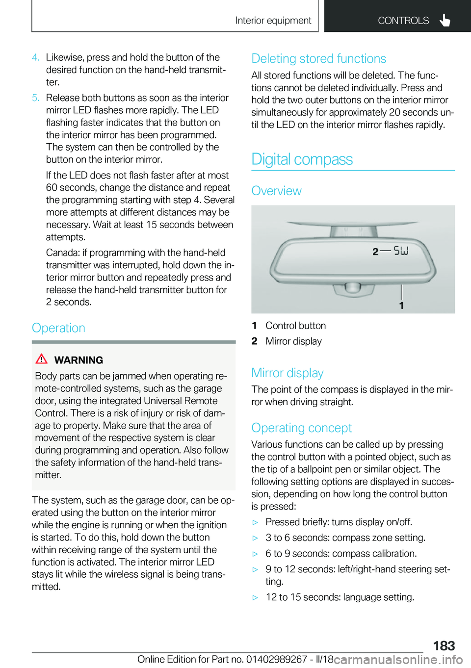 BMW I3 2018  Owners Manual �4�.�L�i�k�e�w�i�s�e�,� �p�r�e�s�s� �a�n�d� �h�o�l�d� �t�h�e� �b�u�t�t�o�n� �o�f� �t�h�e
�d�e�s�i�r�e�d� �f�u�n�c�t�i�o�n� �o�n� �t�h�e� �h�a�n�d�-�h�e�l�d� �t�r�a�n�s�m�i�tj �t�e�r�.�5�.�R�e�l�e�a�s