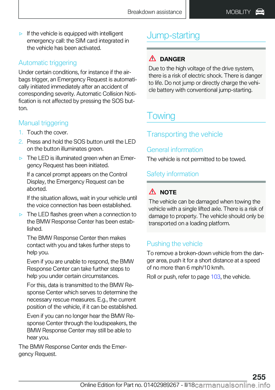BMW I3 2018  Owners Manual 'x�I�f� �t�h�e� �v�e�h�i�c�l�e� �i�s� �e�q�u�i�p�p�e�d� �w�i�t�h� �i�n�t�e�l�l�i�g�e�n�t�e�m�e�r�g�e�n�c�y� �c�a�l�l�:� �t�h�e� �S�I�M� �c�a�r�d� �i�n�t�e�g�r�a�t�e�d� �i�n
�t�h�e� �v�e�h�i�c�l�e�