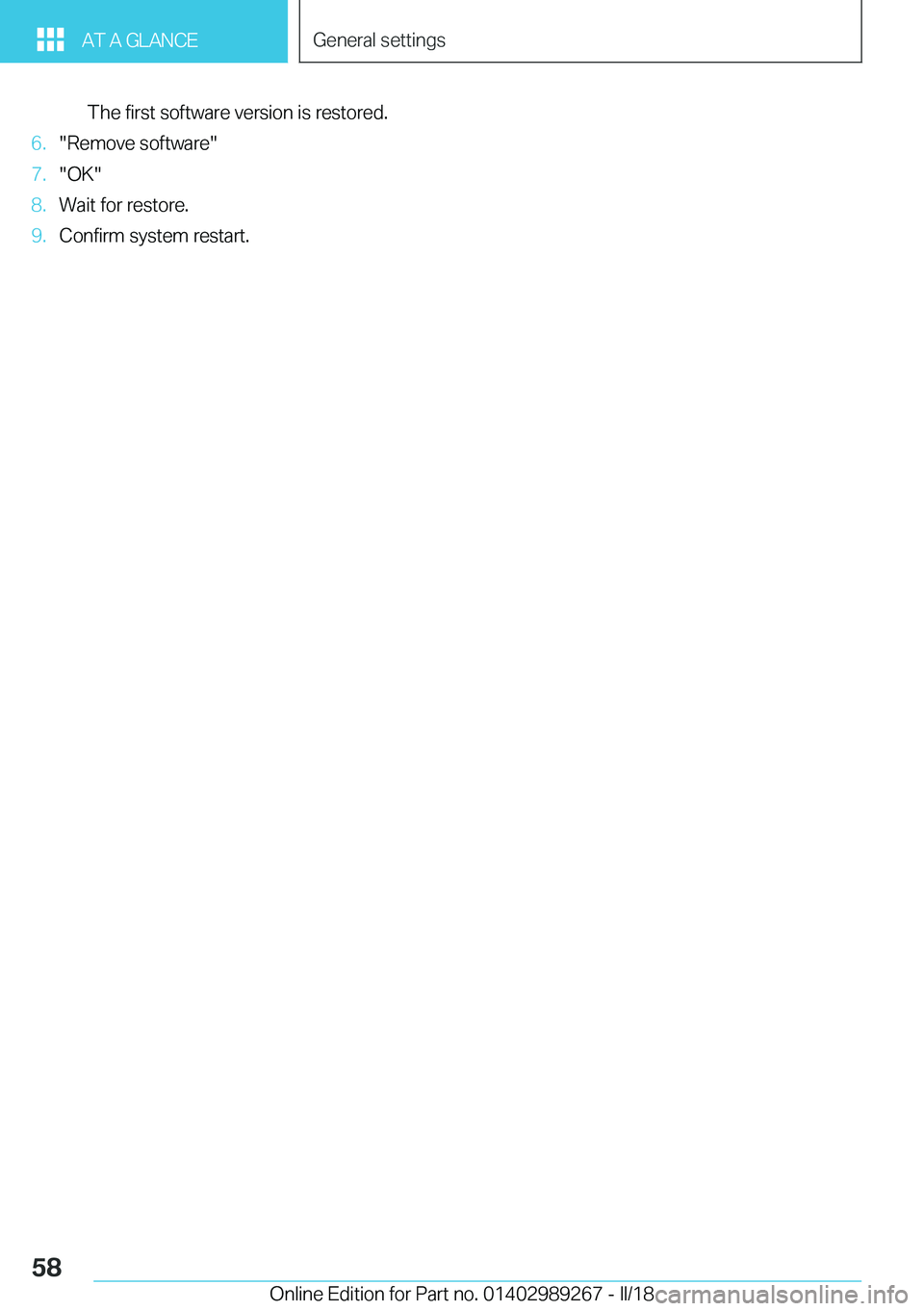 BMW I3 2018 Workshop Manual �T�h�e� �f�i�r�s�t� �s�o�f�t�w�a�r�e� �v�e�r�s�i�o�n� �i�s� �r�e�s�t�o�r�e�d�.�6�.�"�R�e�m�o�v�e� �s�o�f�t�w�a�r�e�"�7�.�"�O�K�"�8�.�W�a�i�t� �f�o�r� �r�e�s�t�o�r�e�.�9�.�C�o�n�f�i�r�m