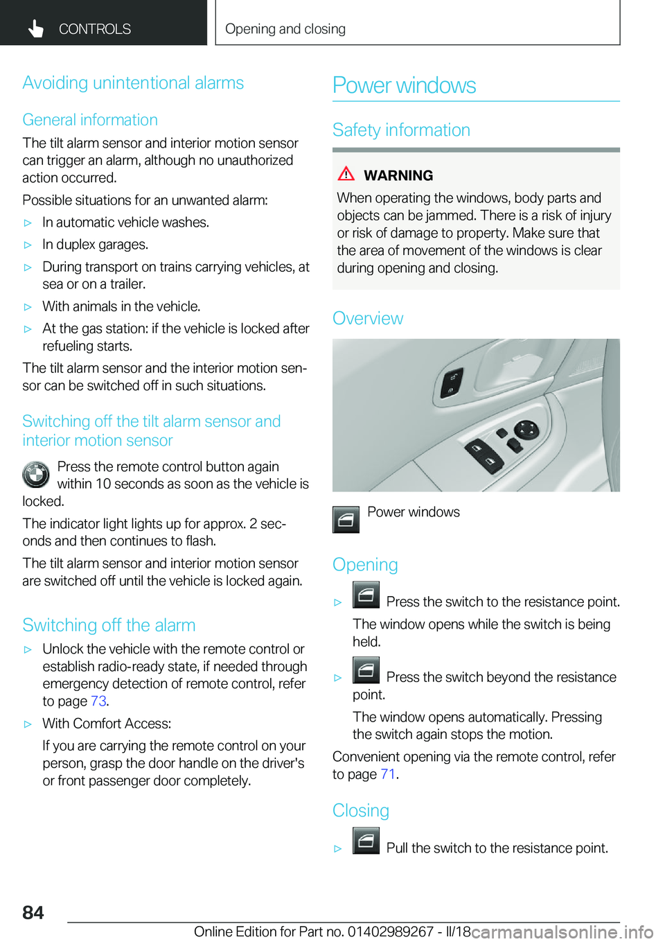 BMW I3 2018 Manual Online �A�v�o�i�d�i�n�g� �u�n�i�n�t�e�n�t�i�o�n�a�l� �a�l�a�r�m�s�G�e�n�e�r�a�l� �i�n�f�o�r�m�a�t�i�o�n
�T�h�e� �t�i�l�t� �a�l�a�r�m� �s�e�n�s�o�r� �a�n�d� �i�n�t�e�r�i�o�r� �m�o�t�i�o�n� �s�e�n�s�o�r �c�a�n