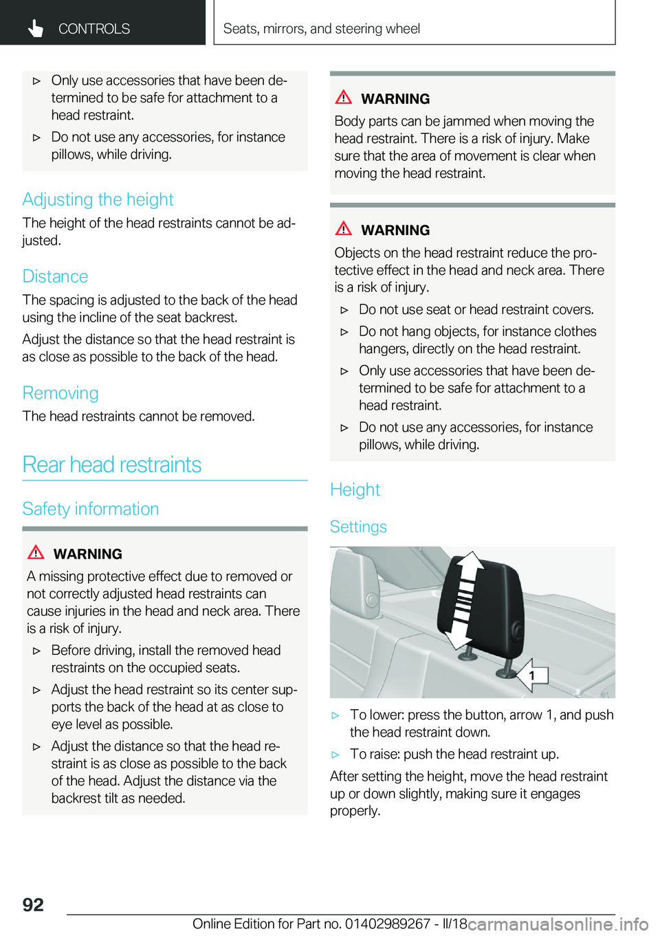 BMW I3 2018  Owners Manual 'x�O�n�l�y� �u�s�e� �a�c�c�e�s�s�o�r�i�e�s� �t�h�a�t� �h�a�v�e� �b�e�e�n� �d�ej
�t�e�r�m�i�n�e�d� �t�o� �b�e� �s�a�f�e� �f�o�r� �a�t�t�a�c�h�m�e�n�t� �t�o� �a �h�e�a�d� �r�e�s�t�r�a�i�n�t�.'x