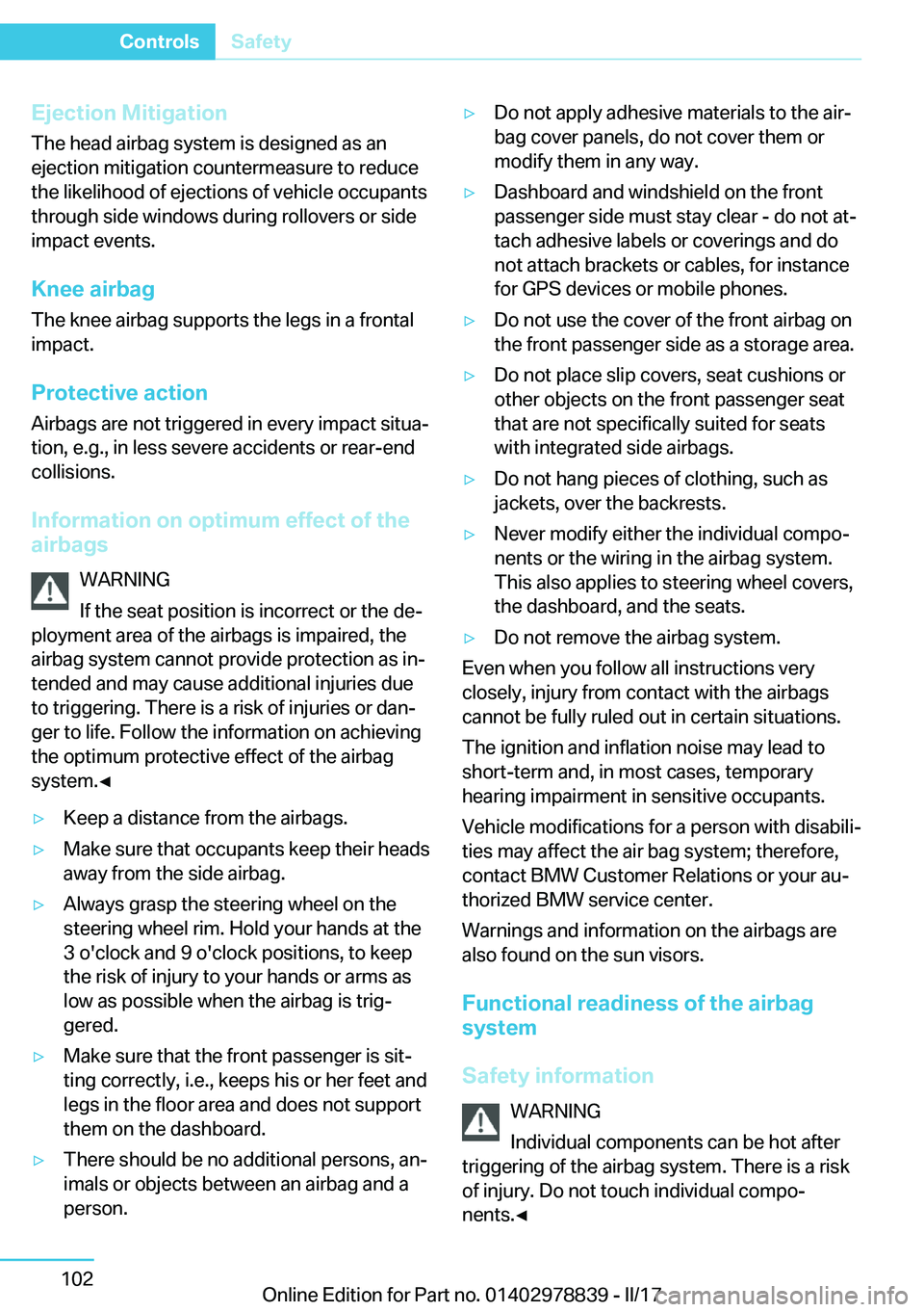 BMW I3 2017  Owners Manual �E�j�e�c�t�i�o�n��M�i�t�i�g�a�t�i�o�n�T�h�e� �h�e�a�d� �a�i�r�b�a�g� �s�y�s�t�e�m� �i�s� �d�e�s�i�g�n�e�d� �a�s� �a�n�e�j�e�c�t�i�o�n� �m�i�t�i�g�a�t�i�o�n� �c�o�u�n�t�e�r�m�e�a�s�u�r�e� �t�o� �r�e�d