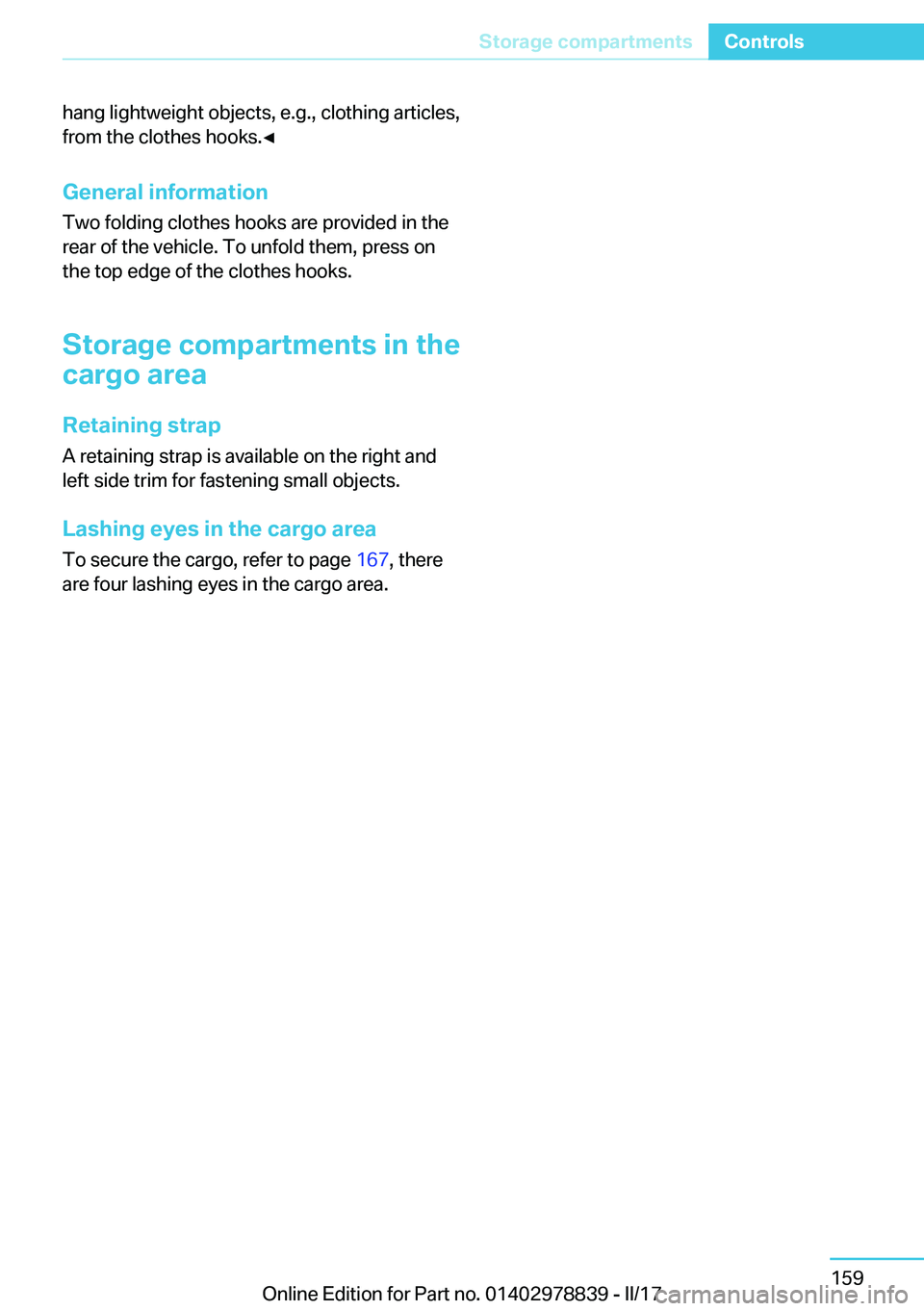 BMW I3 2017  Owners Manual �h�a�n�g� �l�i�g�h�t�w�e�i�g�h�t� �o�b�j�e�c�t�s�,� �e�.�g�.�,� �c�l�o�t�h�i�n�g� �a�r�t�i�c�l�e�s�,�f�r�o�m� �t�h�e� �c�l�o�t�h�e�s� �h�o�o�k�s�.'