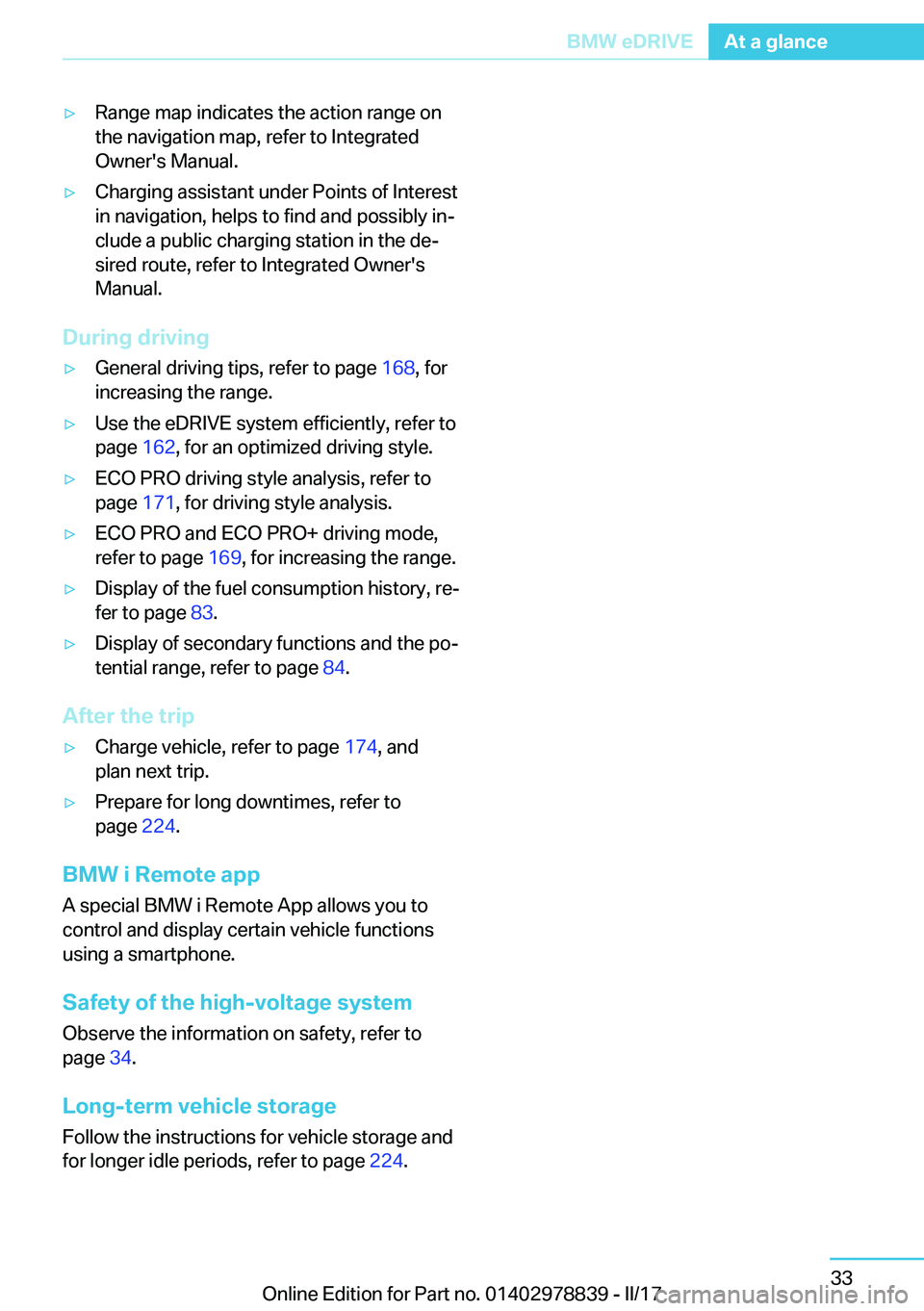 BMW I3 2017 Owners Guide 'y�R�a�n�g�e� �m�a�p� �i�n�d�i�c�a�t�e�s� �t�h�e� �a�c�t�i�o�n� �r�a�n�g�e� �o�n
�t�h�e� �n�a�v�i�g�a�t�i�o�n� �m�a�p�,� �r�e�f�e�r� �t�o� �I�n�t�e�g�r�a�t�e�d �O�w�n�e�r�'�s� �M�a�n�u�a�l�.&#