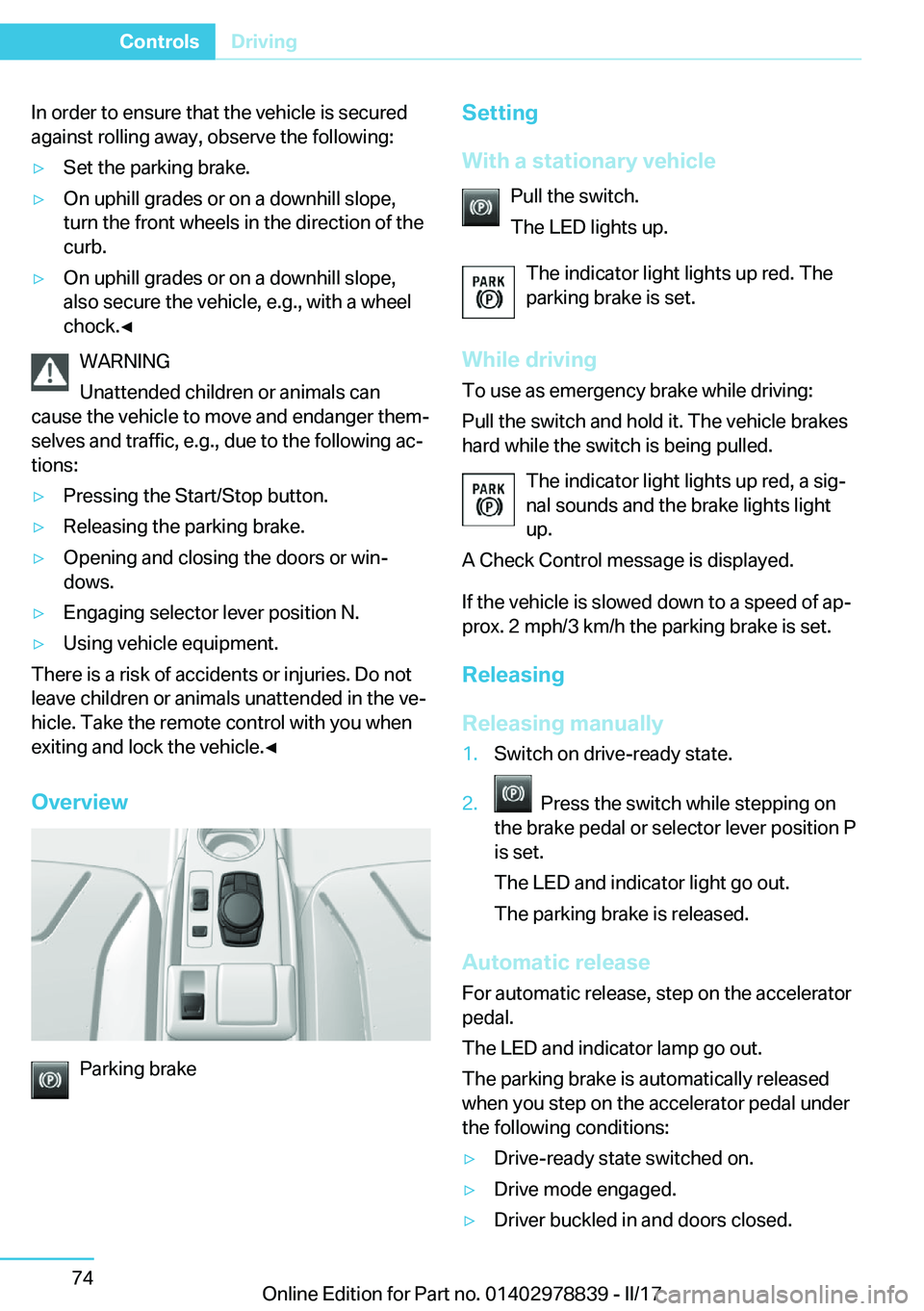 BMW I3 2017 Manual PDF �I�n� �o�r�d�e�r� �t�o� �e�n�s�u�r�e� �t�h�a�t� �t�h�e� �v�e�h�i�c�l�e� �i�s� �s�e�c�u�r�e�d�a�g�a�i�n�s�t� �r�o�l�l�i�n�g� �a�w�a�y�,� �o�b�s�e�r�v�e� �t�h�e� �f�o�l�l�o�w�i�n�g�:'y�S�e�t� �t�h�e