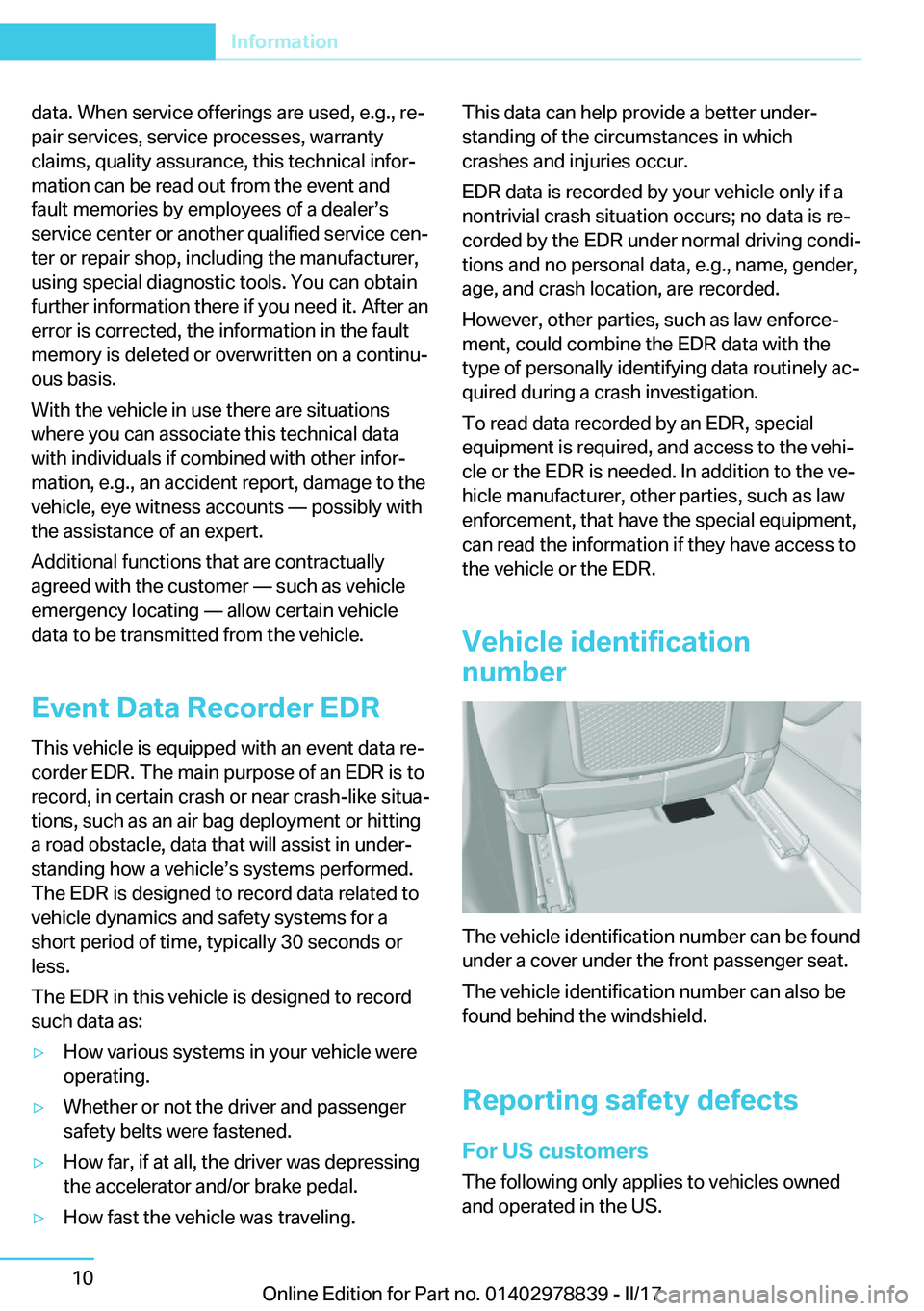 BMW I3 2017  Owners Manual �d�a�t�a�.� �W�h�e�n� �s�e�r�v�i�c�e� �o�f�f�e�r�i�n�g�s� �a�r�e� �u�s�e�d�,� �e�.�g�.�,� �r�ej�p�a�i�r� �s�e�r�v�i�c�e�s�,� �s�e�r�v�i�c�e� �p�r�o�c�e�s�s�e�s�,� �w�a�r�r�a�n�t�y
�c�l�a�i�m�s�,� �q�