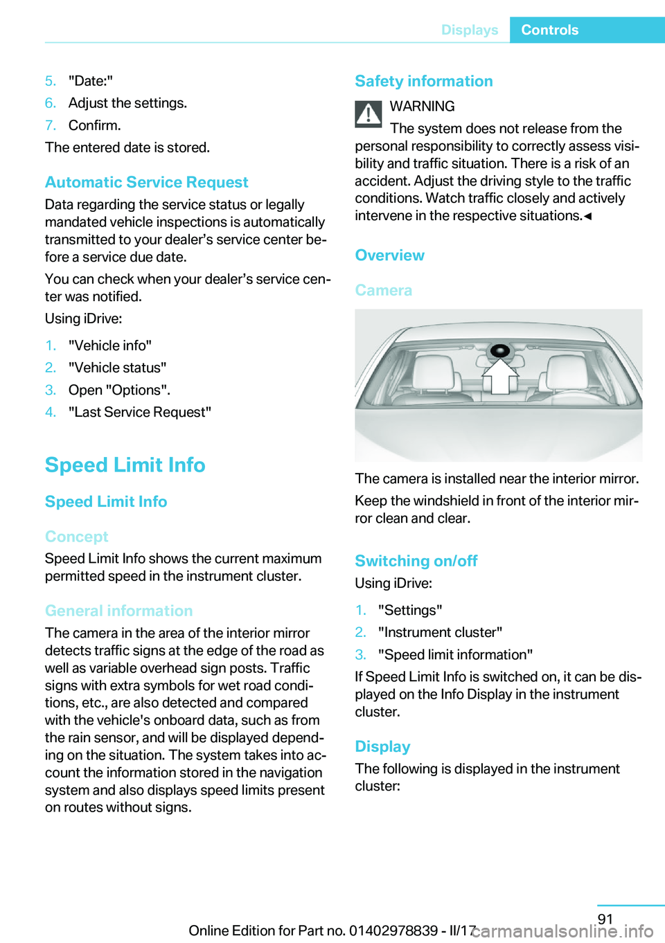 BMW I3 2017  Owners Manual �5�.�"�D�a�t�e�:�"�6�.�A�d�j�u�s�t� �t�h�e� �s�e�t�t�i�n�g�s�.�7�.�C�o�n�f�i�r�m�.
�T�h�e� �e�n�t�e�r�e�d� �d�a�t�e� �i�s� �s�t�o�r�e�d�.
�A�u�t�o�m�a�t�i�c��S�e�r�v�i�c�e��R�e�q�u�e�s�t
�D�