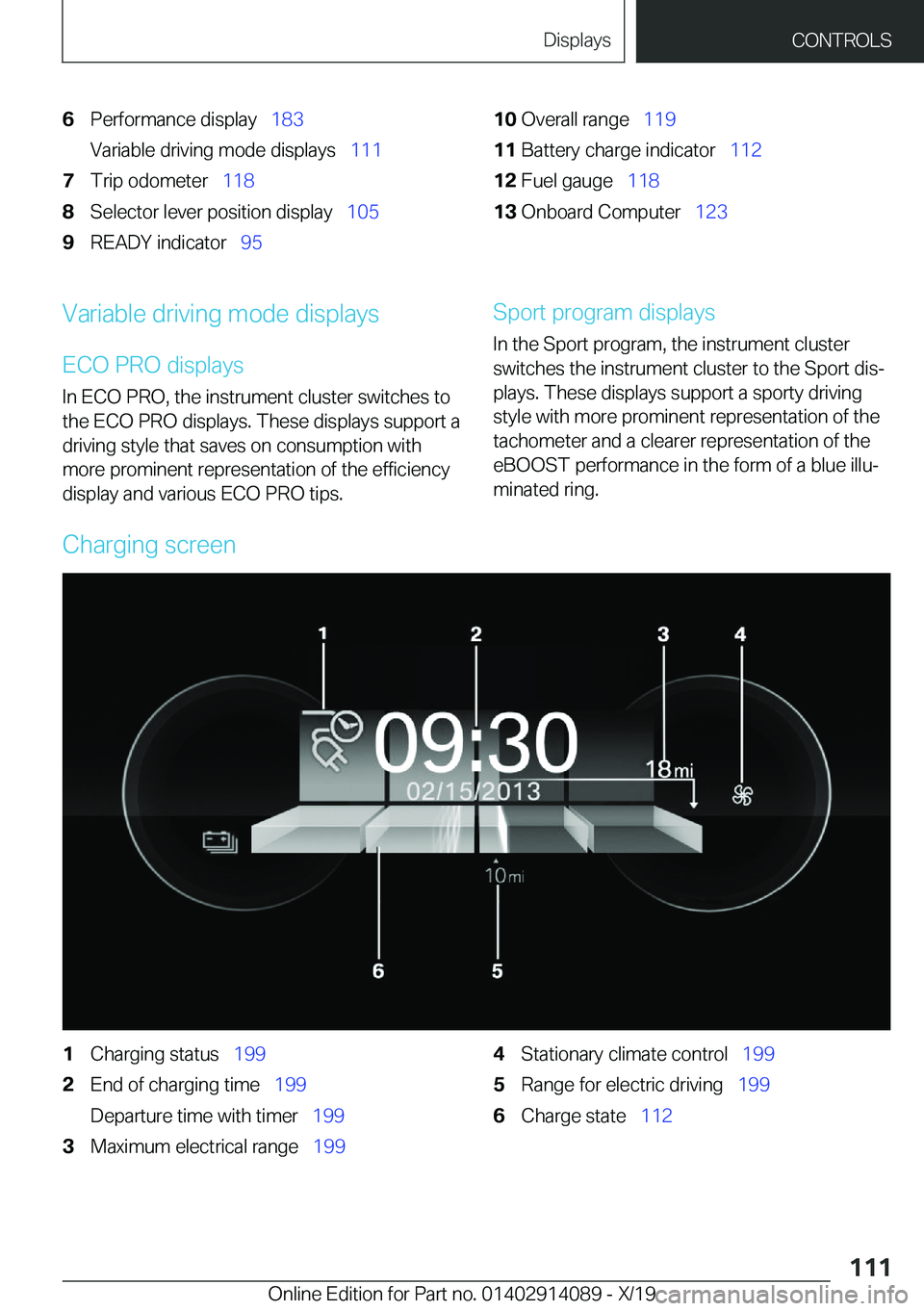 BMW I8 2020  Owners Manual �6�P�e�r�f�o�r�m�a�n�c�e��d�i�s�p�l�a�y\_�1�8�3
�V�a�r�i�a�b�l�e��d�r�i�v�i�n�g��m�o�d�e��d�i�s�p�l�a�y�s\_ �1�1�1�7�T�r�i�p��o�d�o�m�e�t�e�r\_�1�1�8�8�S�e�l�e�c�t�o�r��l�e�v�e�r��p�o�s�i