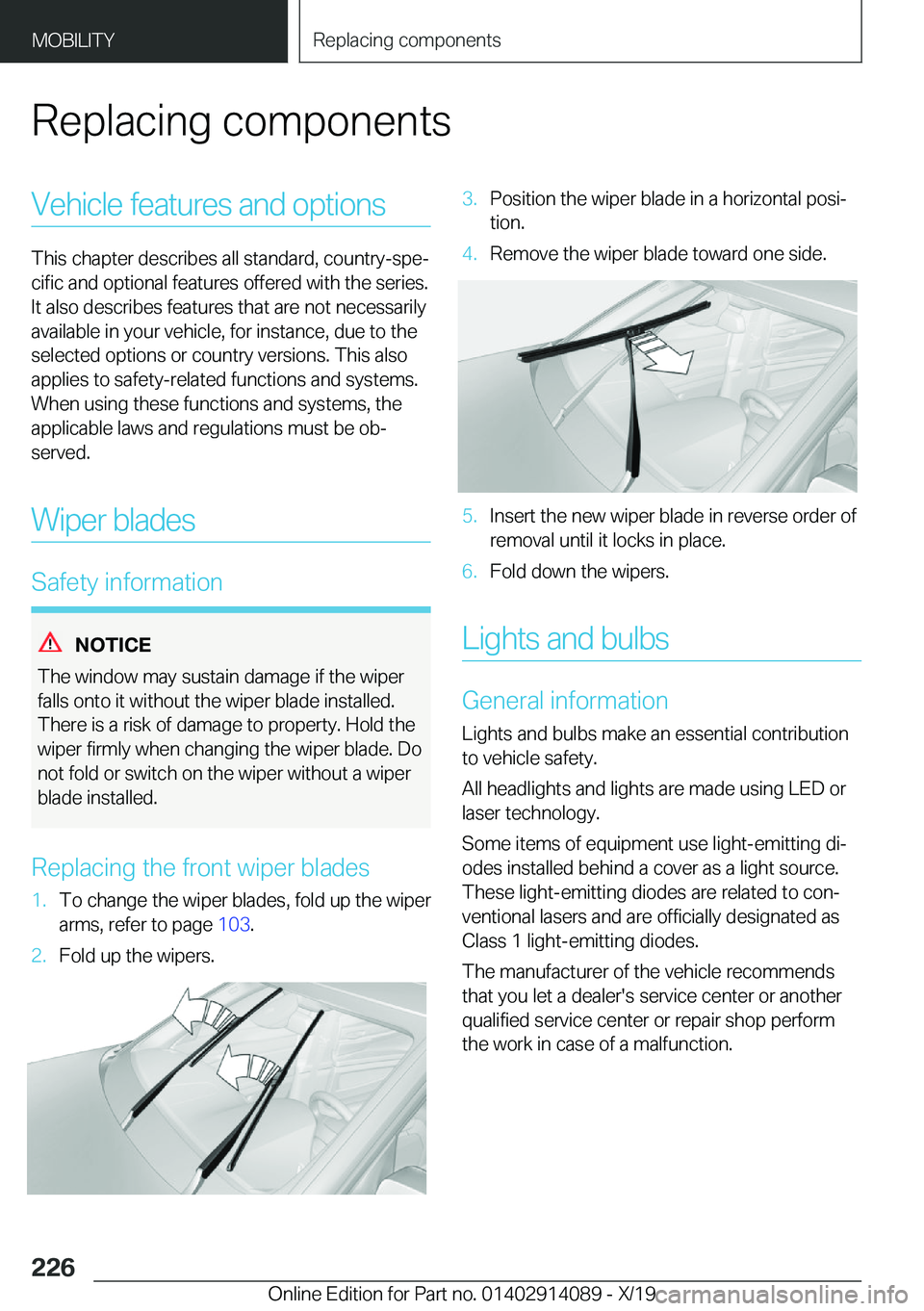 BMW I8 2020  Owners Manual �R�e�p�l�a�c�i�n�g��c�o�m�p�o�n�e�n�t�s�V�e�h�i�c�l�e��f�e�a�t�u�r�e�s��a�n�d��o�p�t�i�o�n�s
�T�h�i�s��c�h�a�p�t�e�r��d�e�s�c�r�i�b�e�s��a�l�l��s�t�a�n�d�a�r�d�,��c�o�u�n�t�r�y�-�s�p�ej
�c�i