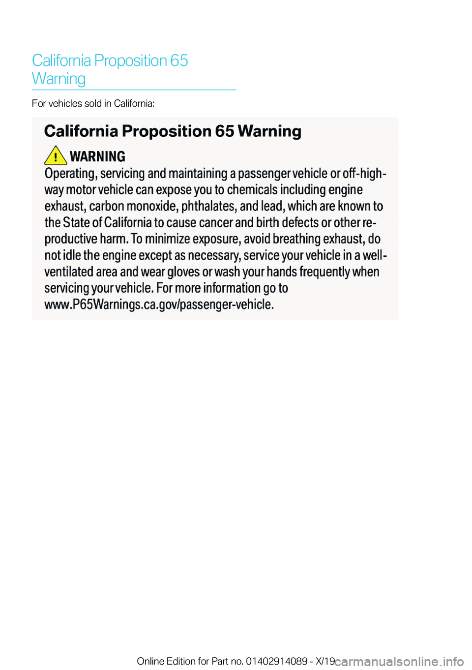 BMW I8 2020  Owners Manual �C�a�l�i�f�o�r�n�i�a��P�r�o�p�o�s�i�t�i�o�n��6�5�W�a�r�n�i�n�g
�F�o�r��v�e�h�i�c�l�e�s��s�o�l�d��i�n��C�a�l�i�f�o�r�n�i�a�:
�O�n�l�i�n�e��E�d�i�t�i�o�n��f�o�r��P�a�r�t��n�o�.��0�1�4�0�2�9�1