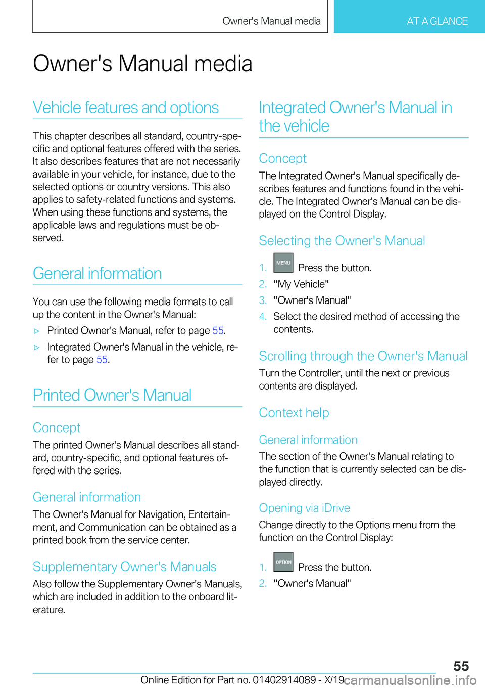 BMW I8 2020 Workshop Manual �O�w�n�e�r�'�s��M�a�n�u�a�l��m�e�d�i�a�V�e�h�i�c�l�e��f�e�a�t�u�r�e�s��a�n�d��o�p�t�i�o�n�s
�T�h�i�s��c�h�a�p�t�e�r��d�e�s�c�r�i�b�e�s��a�l�l��s�t�a�n�d�a�r�d�,��c�o�u�n�t�r�y�-�s�p�ej
