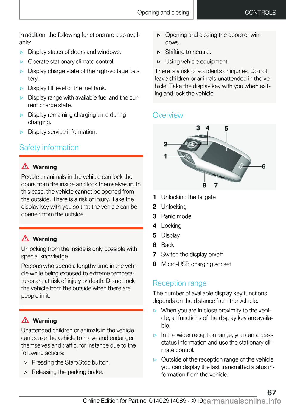 BMW I8 2020 Repair Manual �I�n��a�d�d�i�t�i�o�n�,��t�h�e��f�o�l�l�o�w�i�n�g��f�u�n�c�t�i�o�n�s��a�r�e��a�l�s�o��a�v�a�i�lj
�a�b�l�e�:'x�D�i�s�p�l�a�y��s�t�a�t�u�s��o�f��d�o�o�r�s��a�n�d��w�i�n�d�o�w�s�.'x�