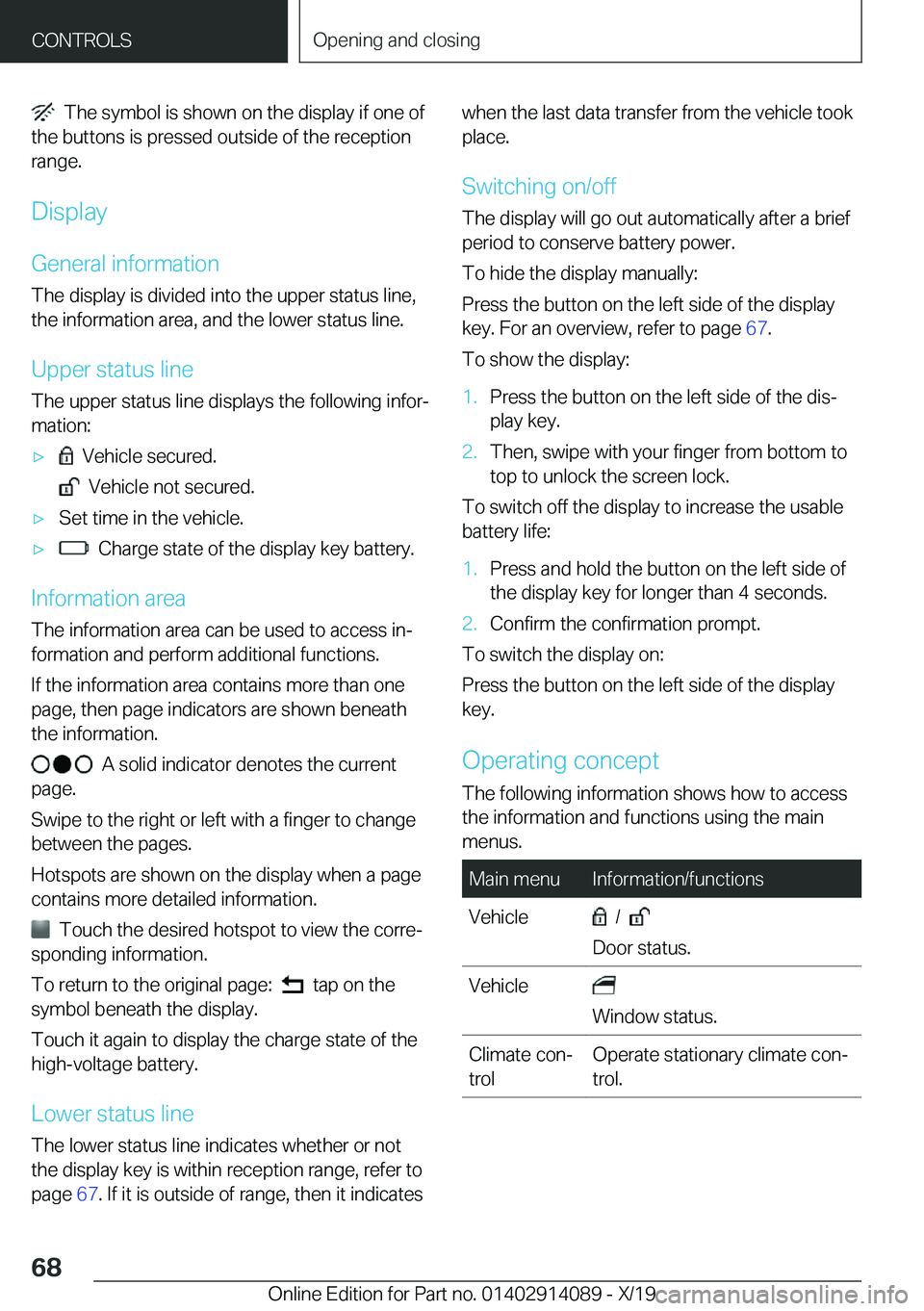 BMW I8 2020 Repair Manual ���T�h�e��s�y�m�b�o�l��i�s��s�h�o�w�n��o�n��t�h�e��d�i�s�p�l�a�y��i�f��o�n�e��o�f
�t�h�e��b�u�t�t�o�n�s��i�s��p�r�e�s�s�e�d��o�u�t�s�i�d�e��o�f��t�h�e��r�e�c�e�p�t�i�o�n
�r�a�n�g�e�.