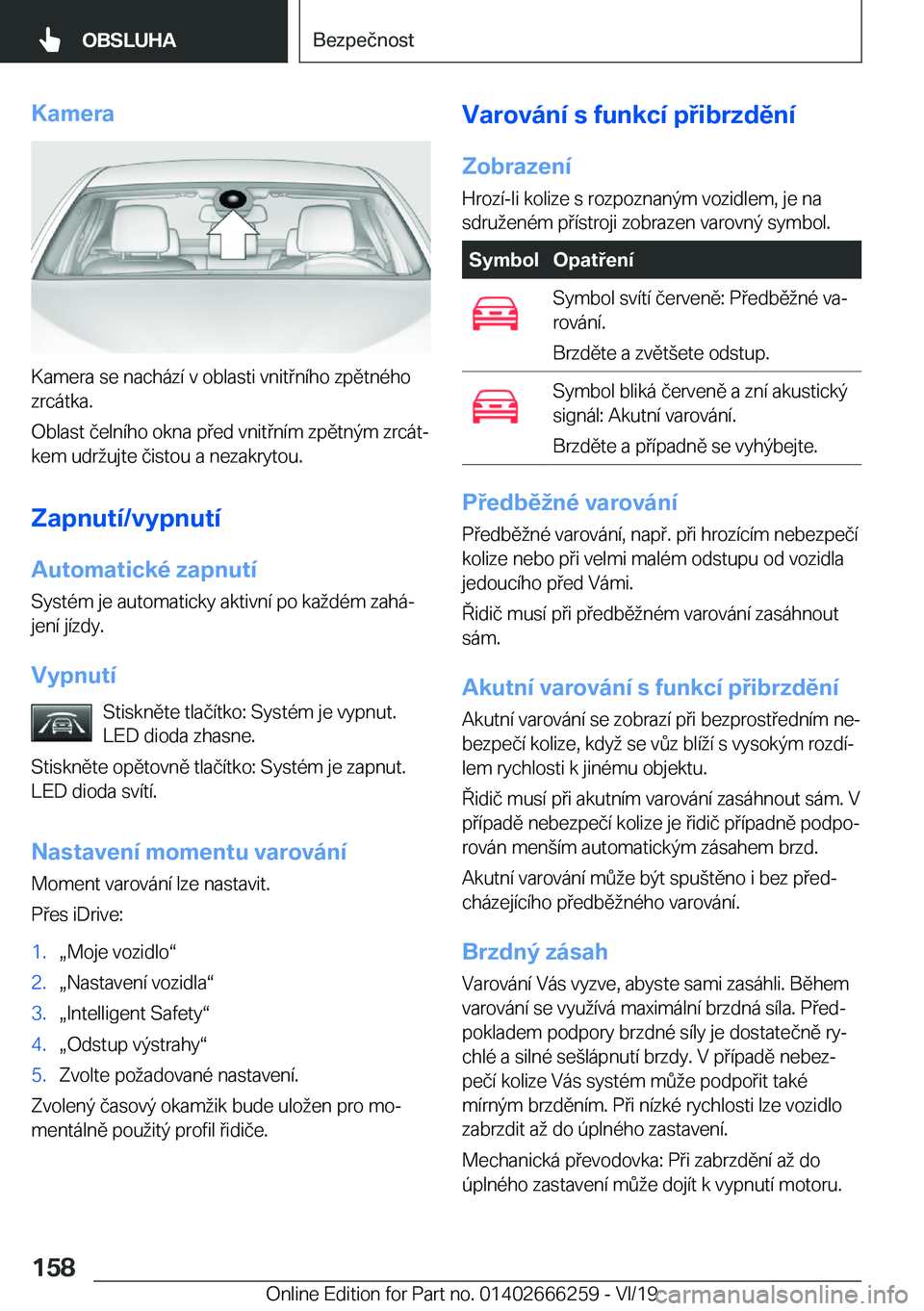 BMW 2 SERIES COUPE 2020  Návod na použití (in Czech) �K�a�m�e�r�a
�K�a�m�e�r�a��s�e��n�a�c�h�