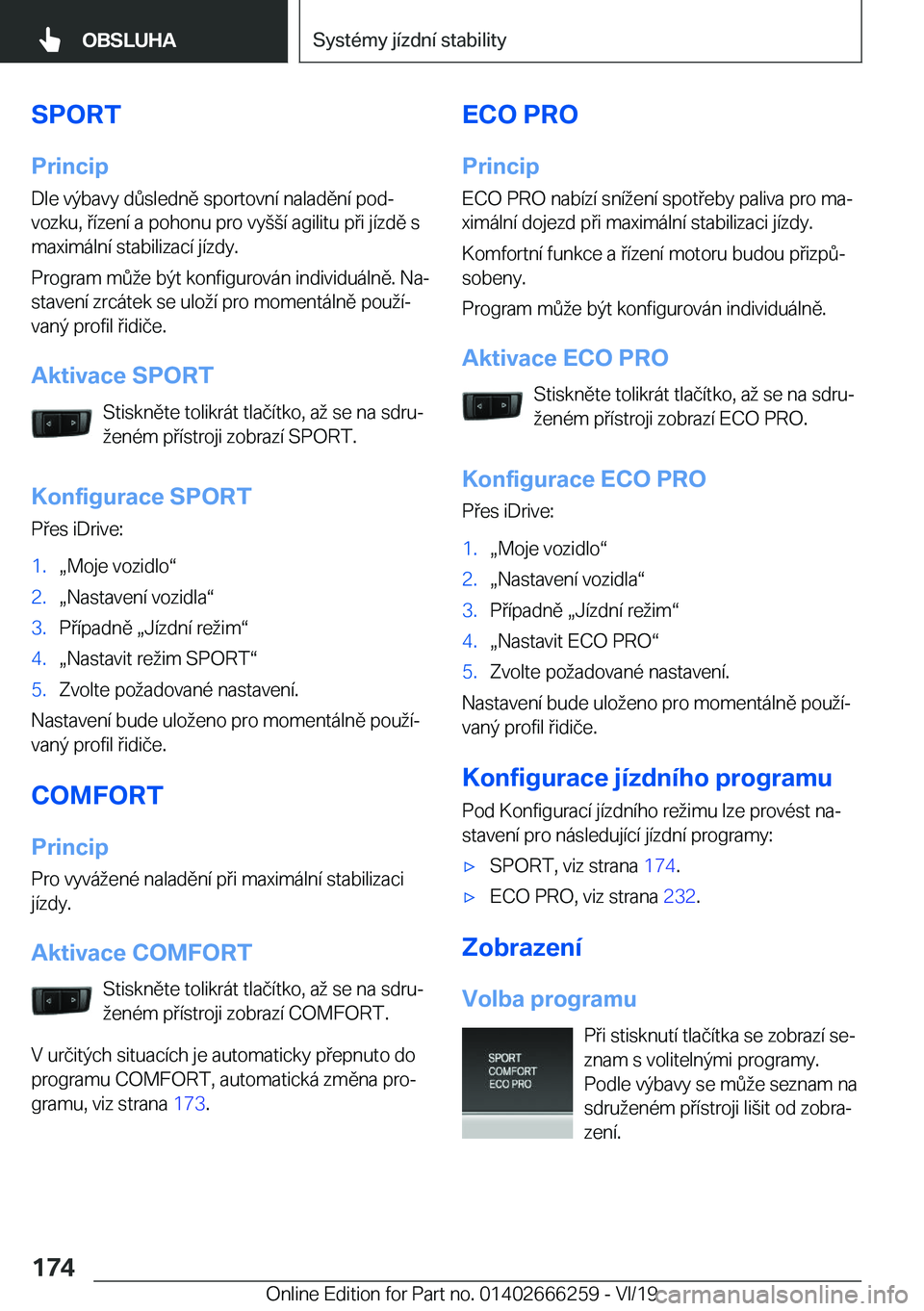 BMW 2 SERIES COUPE 2020  Návod na použití (in Czech) �S�P�O�R�T
�P�r�i�n�c�i�p
�D�l�e��v�