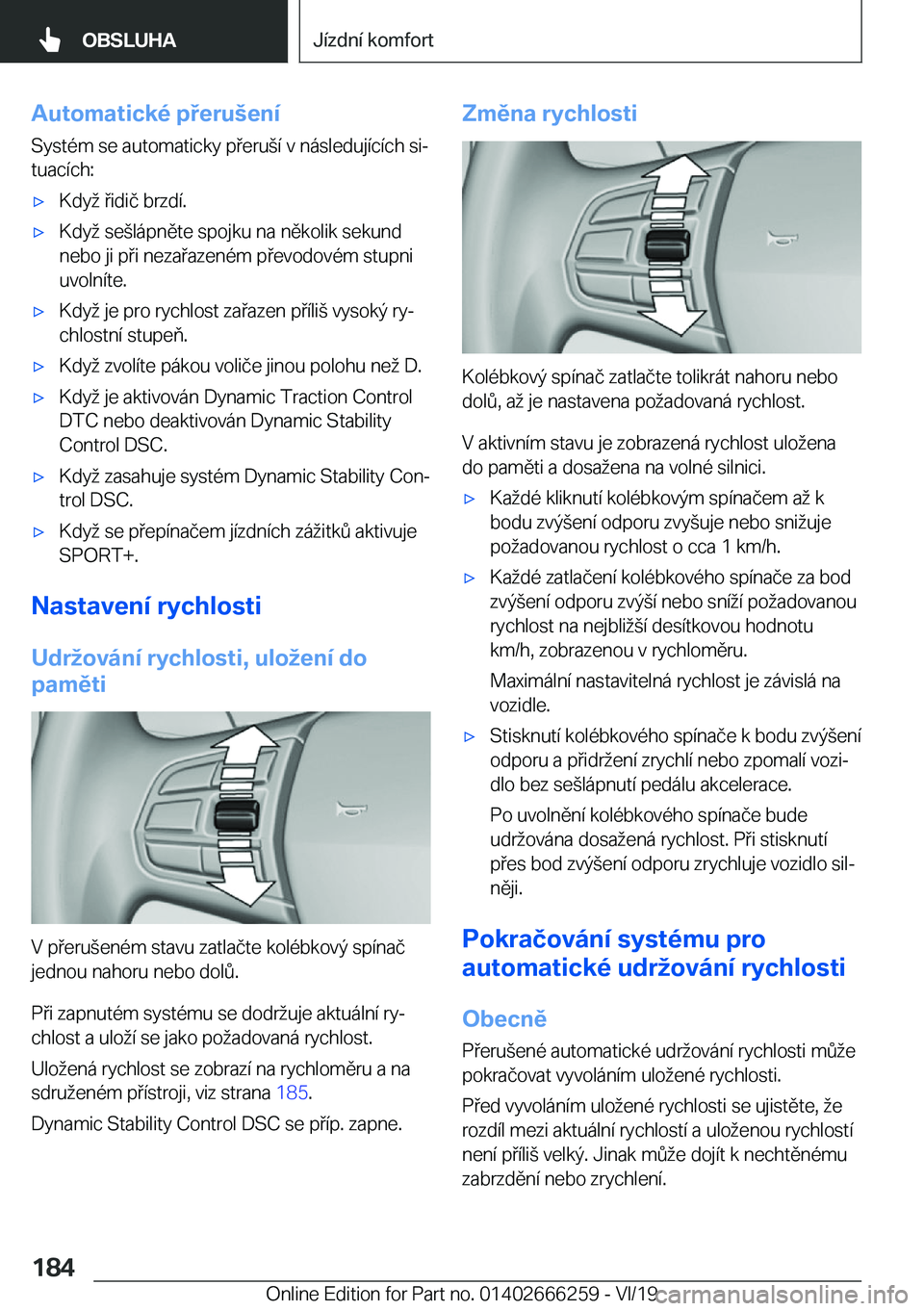 BMW 2 SERIES COUPE 2020  Návod na použití (in Czech) �A�u�t�o�m�a�t�i�c�k�