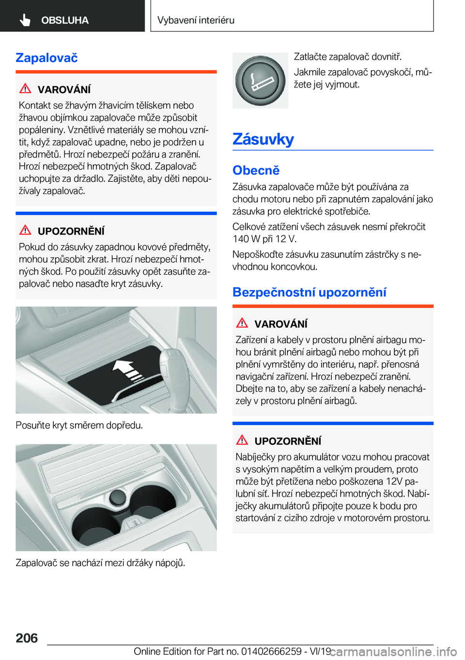 BMW 2 SERIES COUPE 2020  Návod na použití (in Czech) �Z�a�p�a�l�o�v�a�č
�V�A�R�O�V�