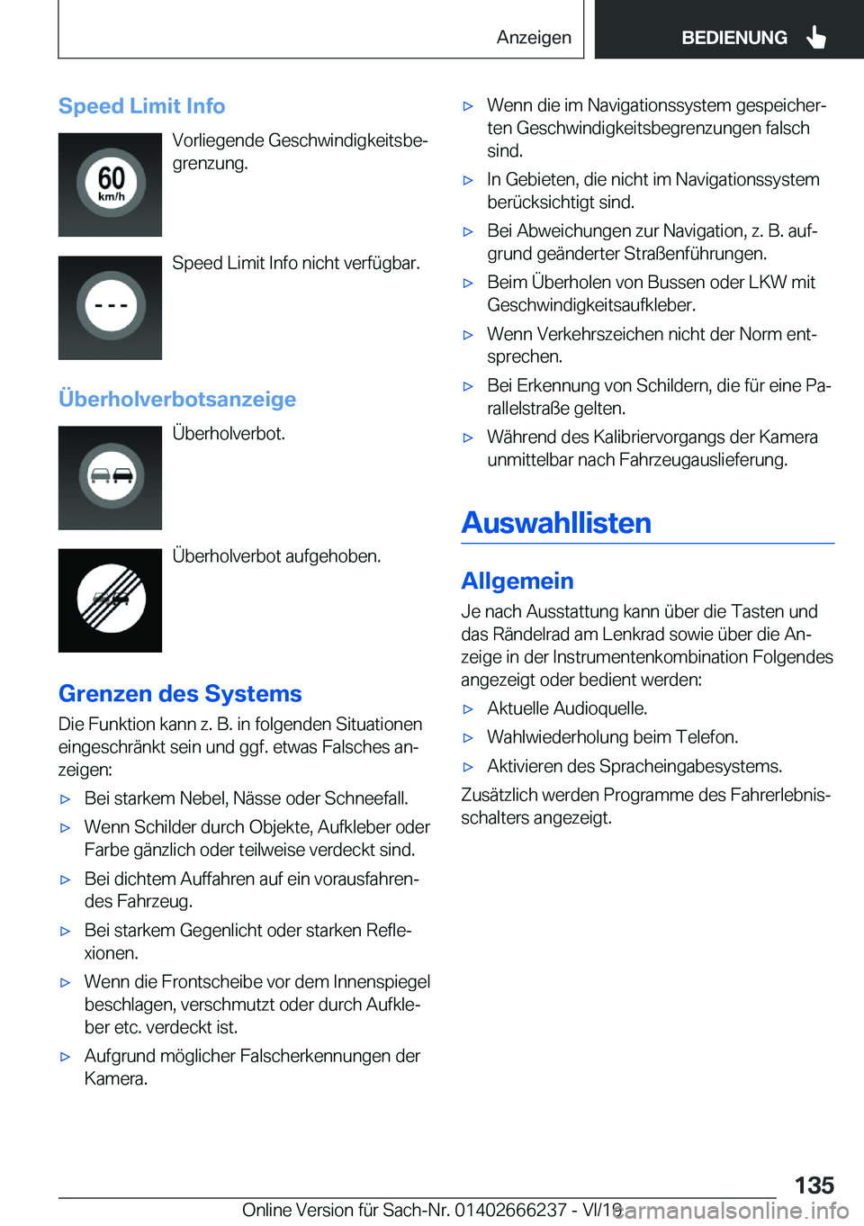 BMW 2 SERIES COUPE 2020  Betriebsanleitungen (in German) �S�p�e�e�d��L�i�m�i�t��I�n�f�o�V�o�r�l�i�e�g�e�n�d�e��G�e�s�c�h�w�i�n�d�i�g�k�e�i�t�s�b�ej�g�r�e�n�z�u�n�g�.
�S�p�e�e�d��L�i�m�i�t��I�n�f�o��n�i�c�h�t��v�e�r�f�