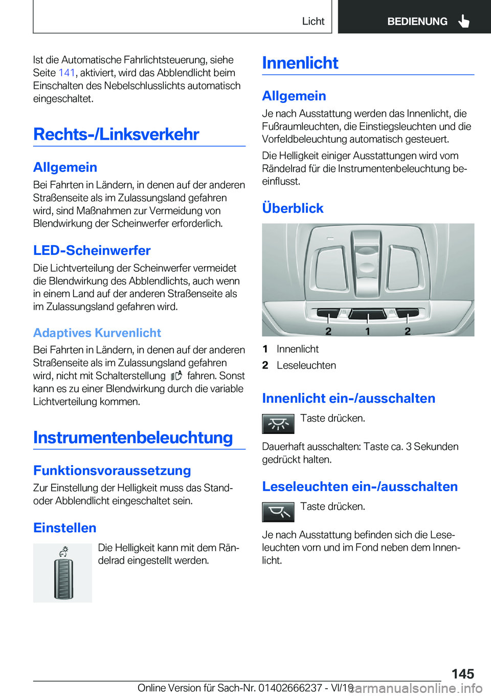 BMW 2 SERIES COUPE 2020  Betriebsanleitungen (in German) �I�s�t��d�i�e��A�u�t�o�m�a�t�i�s�c�h�e��F�a�h�r�l�i�c�h�t�s�t�e�u�e�r�u�n�g�,��s�i�e�h�e
�S�e�i�t�e� �1�4�1�,��a�k�t�i�v�i�e�r�t�,��w�i�r�d��d�a�s��A�b�b�l�e�n�d�l�i�c�h�t��b�e�i�m
�E�i�n�s�