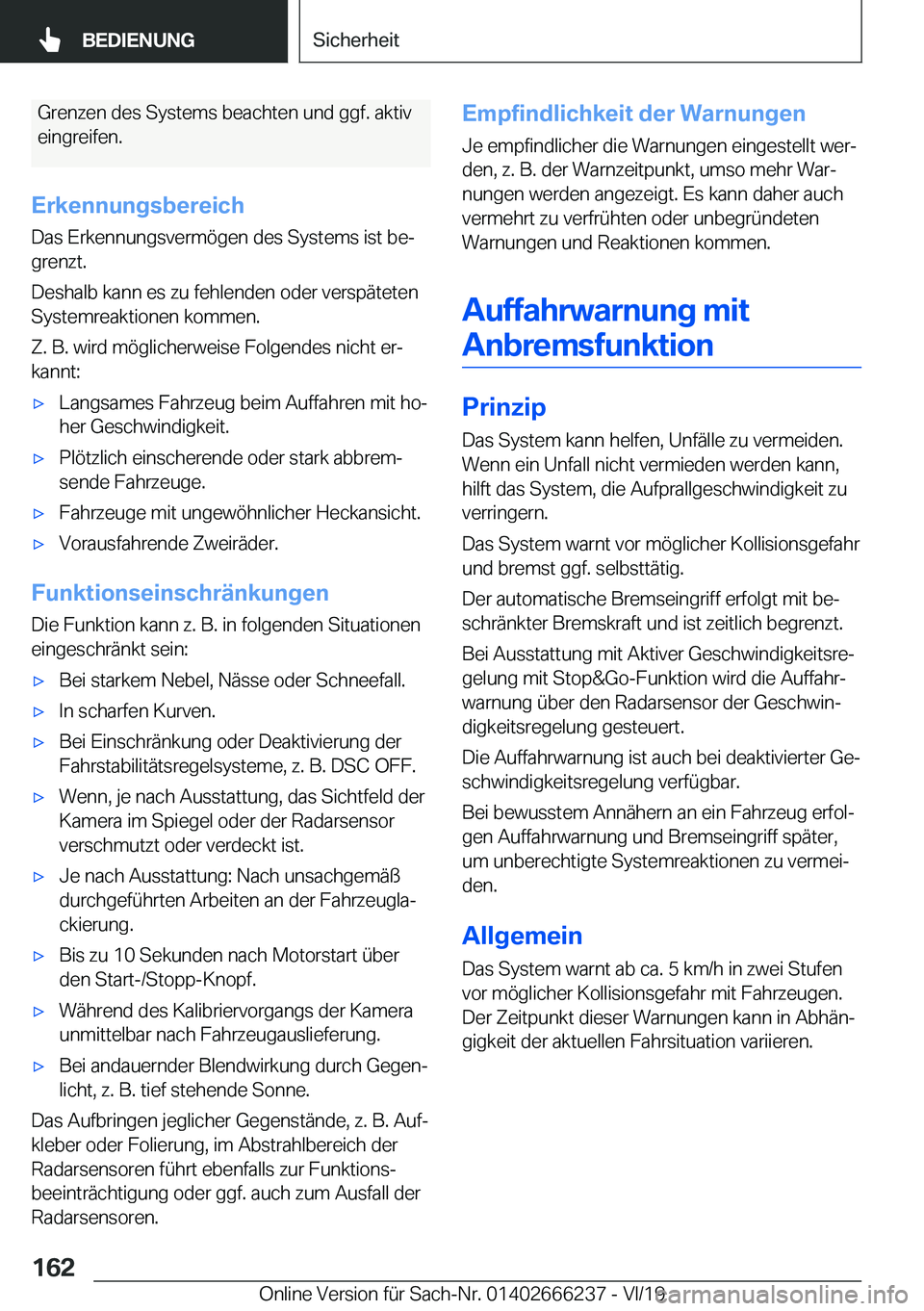 BMW 2 SERIES COUPE 2020  Betriebsanleitungen (in German) �G�r�e�n�z�e�n��d�e�s��S�y�s�t�e�m�s��b�e�a�c�h�t�e�n��u�n�d��g�g�f�.��a�k�t�i�v�e�i�n�g�r�e�i�f�e�n�.
�E�r�k�e�n�n�u�n�g�s�b�e�r�e�i�c�h
�D�a�s��E�r�k�e�n�n�u�n�g�s�v�e�r�m�