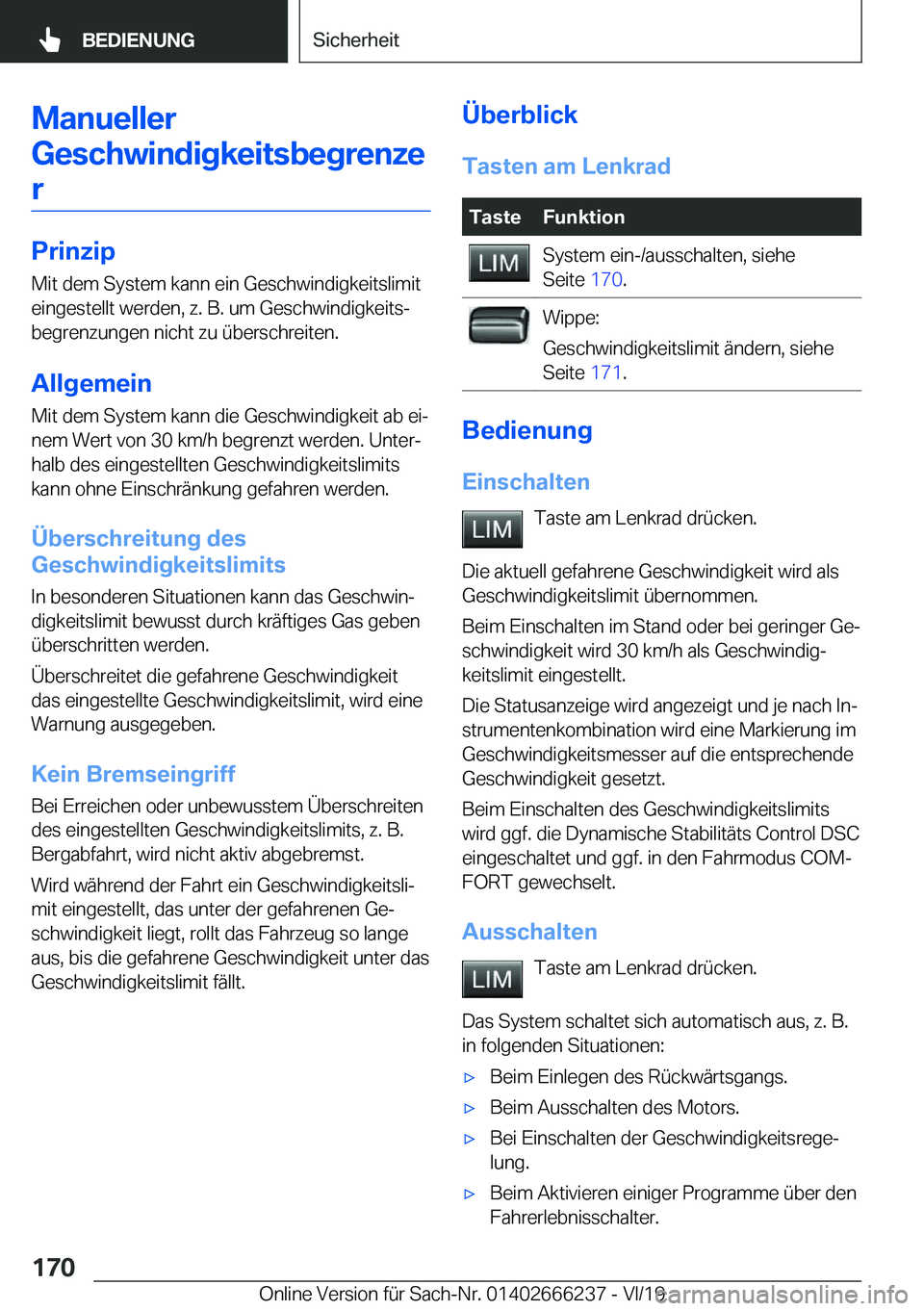 BMW 2 SERIES COUPE 2020  Betriebsanleitungen (in German) �M�a�n�u�e�l�l�e�r�G�e�s�c�h�w�i�n�d�i�g�k�e�i�t�s�b�e�g�r�e�n�z�e�r
�P�r�i�n�z�i�p
�M�i�t��d�e�m��S�y�s�t�e�m��k�a�n�n��e�i�n��G�e�s�c�h�w�i�n�d�i�g�k�e�i�t�s�l�i�m�i�t �e�i�n�g�e�s�t�e�l�l�t��