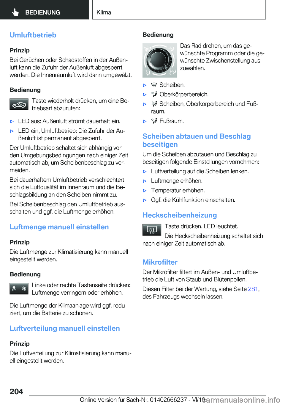 BMW 2 SERIES COUPE 2020  Betriebsanleitungen (in German) �U�m�l�u�f�t�b�e�t�r�i�e�b�P�r�i�n�z�i�p
�B�e�i��G�e�r�