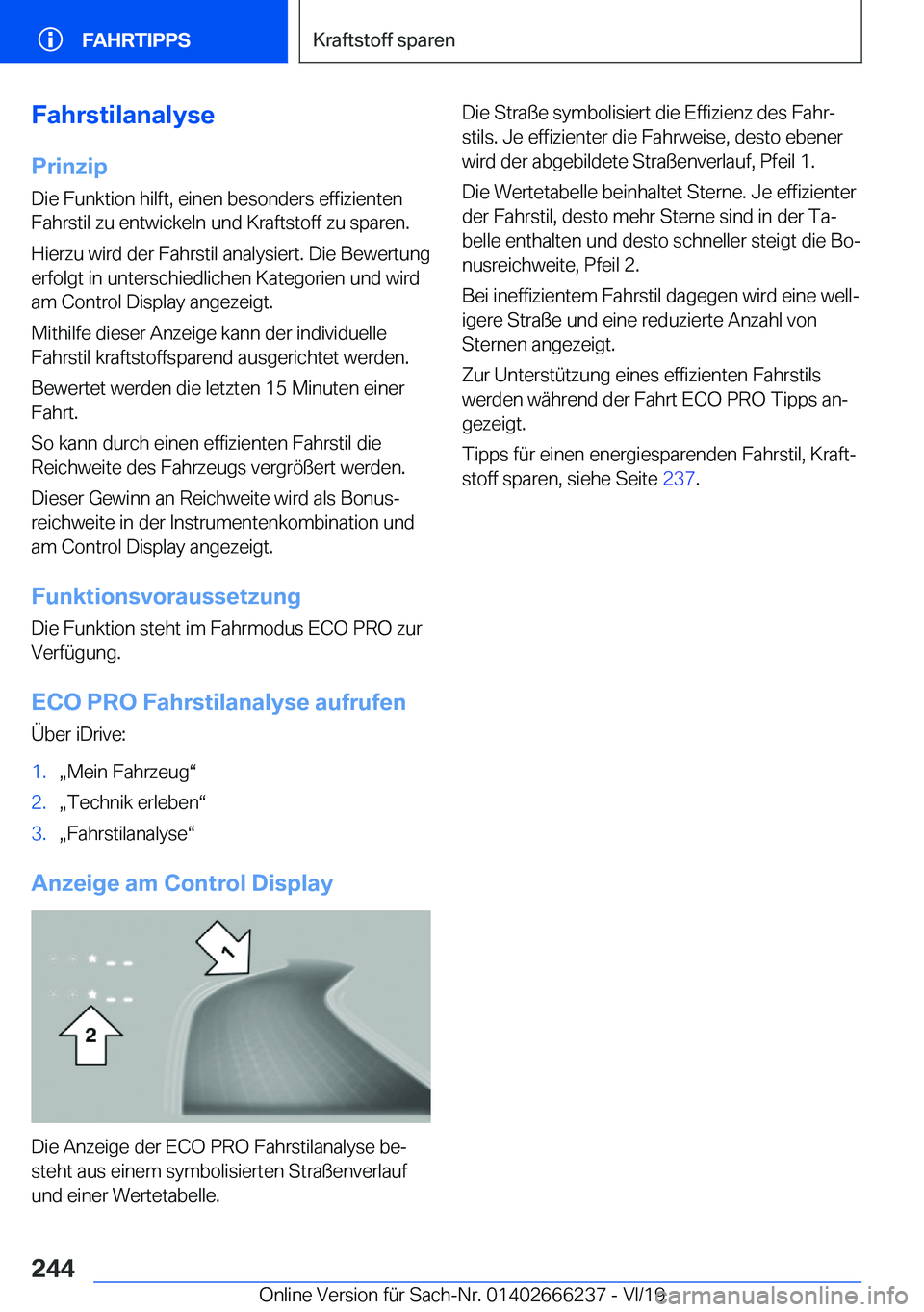BMW 2 SERIES COUPE 2020  Betriebsanleitungen (in German) �F�a�h�r�s�t�i�l�a�n�a�l�y�s�e
�P�r�i�n�z�i�p �D�i�e��F�u�n�k�t�i�o�n��h�i�l�f�t�,��e�i�n�e�n��b�e�s�o�n�d�e�r�s��e�f�f�i�z�i�e�n�t�e�n�F�a�h�r�s�t�i�l��z�u��e�n�t�w�i�c�k�e�l�n��u�n�d��K�r�a