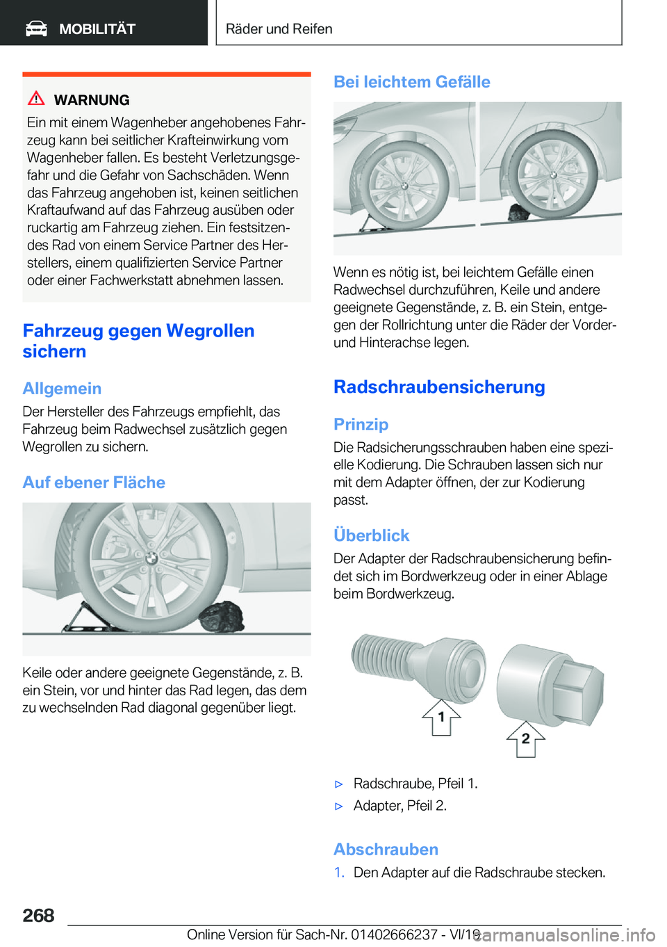 BMW 2 SERIES COUPE 2020  Betriebsanleitungen (in German) �W�A�R�N�U�N�G
�E�i�n��m�i�t��e�i�n�e�m��W�a�g�e�n�h�e�b�e�r��a�n�g�e�h�o�b�e�n�e�s��F�a�h�rj
�z�e�u�g��k�a�n�n��b�e�i��s�e�i�t�l�i�c�h�e�r��K�r�a�f�t�e�i�n�w�i�r�k�u�n�g��v�o�m �W�a�g�e�n�