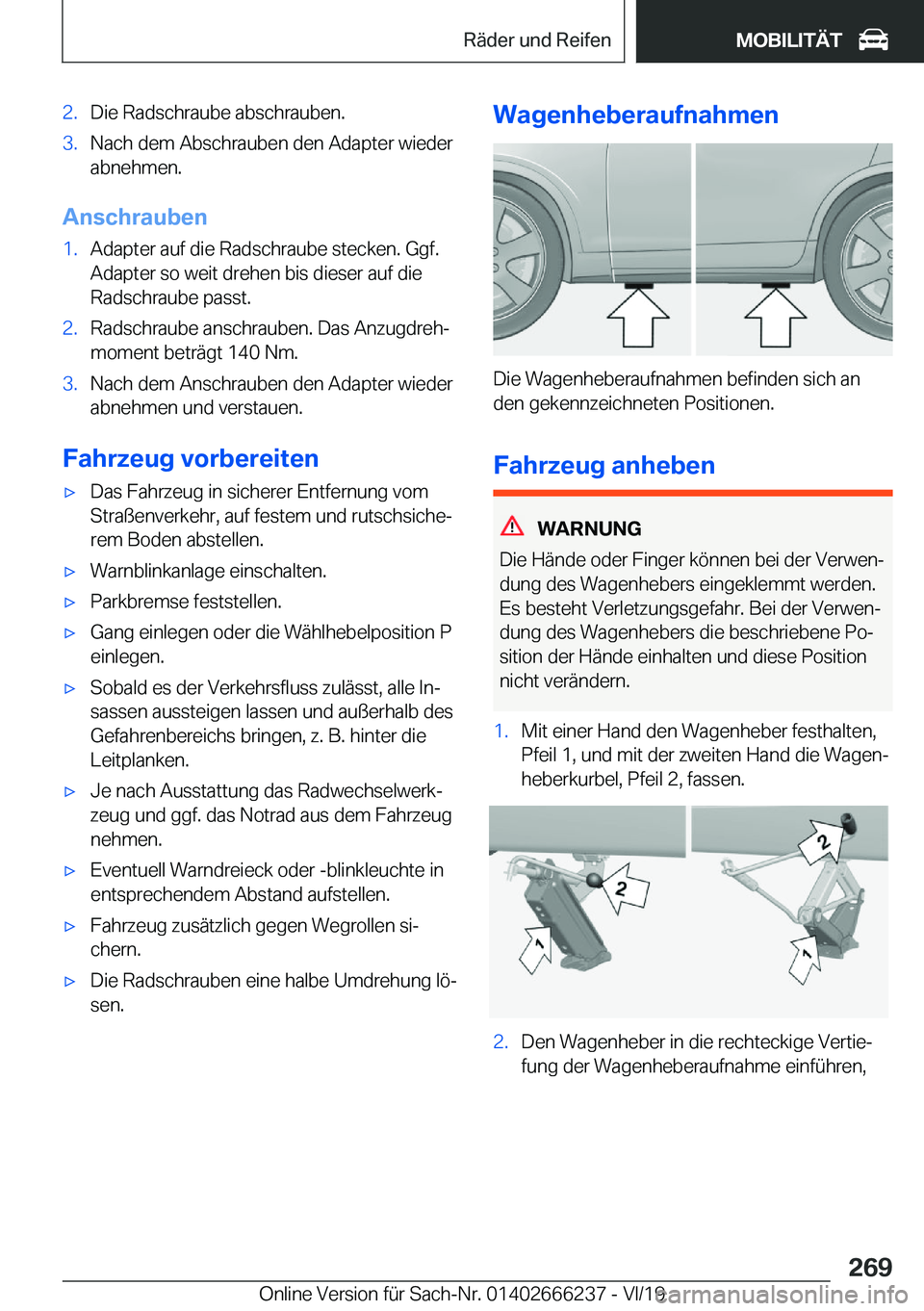 BMW 2 SERIES COUPE 2020  Betriebsanleitungen (in German) �2�.�D�i�e��R�a�d�s�c�h�r�a�u�b�e��a�b�s�c�h�r�a�u�b�e�n�.�3�.�N�a�c�h��d�e�m��A�b�s�c�h�r�a�u�b�e�n��d�e�n��A�d�a�p�t�e�r��w�i�e�d�e�r
�a�b�n�e�h�m�e�n�.
�A�n�s�c�h�r�a�u�b�e�n
�1�.�A�d�a�p�t�