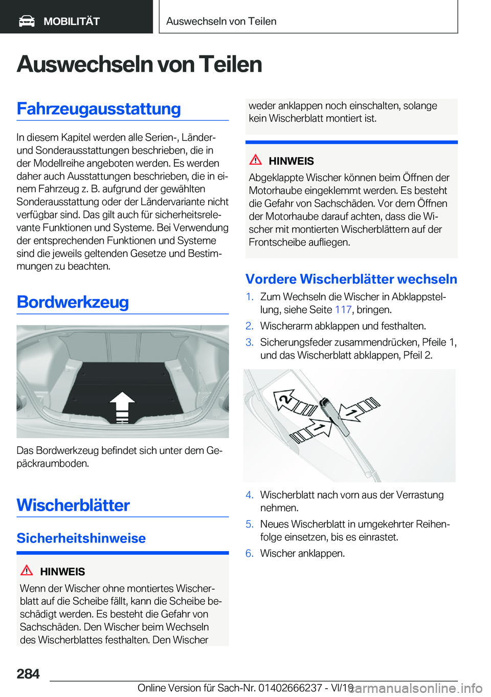 BMW 2 SERIES COUPE 2020  Betriebsanleitungen (in German) �A�u�s�w�e�c�h�s�e�l�n��v�o�n��T�e�i�l�e�n�F�a�h�r�z�e�u�g�a�u�s�s�t�a�t�t�u�n�g
�I�n��d�i�e�s�e�m��K�a�p�i�t�e�l��w�e�r�d�e�n��a�l�l�e��S�e�r�i�e�n�-�,��L�