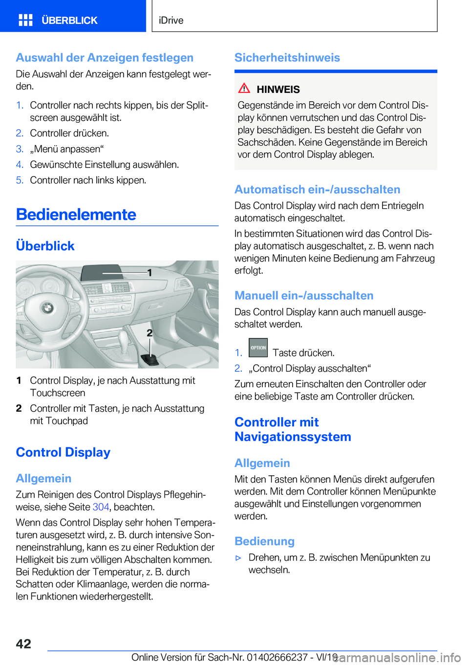 BMW 2 SERIES COUPE 2020  Betriebsanleitungen (in German) �A�u�s�w�a�h�l��d�e�r��A�n�z�e�i�g�e�n��f�e�s�t�l�e�g�e�n�D�i�e��A�u�s�w�a�h�l��d�e�r��A�n�z�e�i�g�e�n��k�a�n�n��f�e�s�t�g�e�l�e�g�t��w�e�rj
�d�e�n�.�1�.�C�o�n�t�r�o�l�l�e�r��n�a�c�h��r�e�