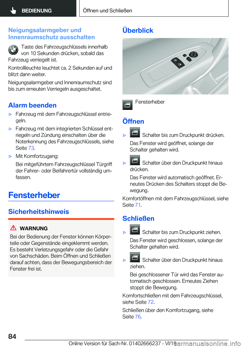 BMW 2 SERIES COUPE 2020  Betriebsanleitungen (in German) �N�e�i�g�u�n�g�s�a�l�a�r�m�g�e�b�e�r��u�n�d
�I�n�n�e�n�r�a�u�m�s�c�h�u�t�z��a�u�s�s�c�h�a�l�t�e�n
�T�a�s�t�e��d�e�s��F�a�h�r�z�e�u�g�s�c�h�l�